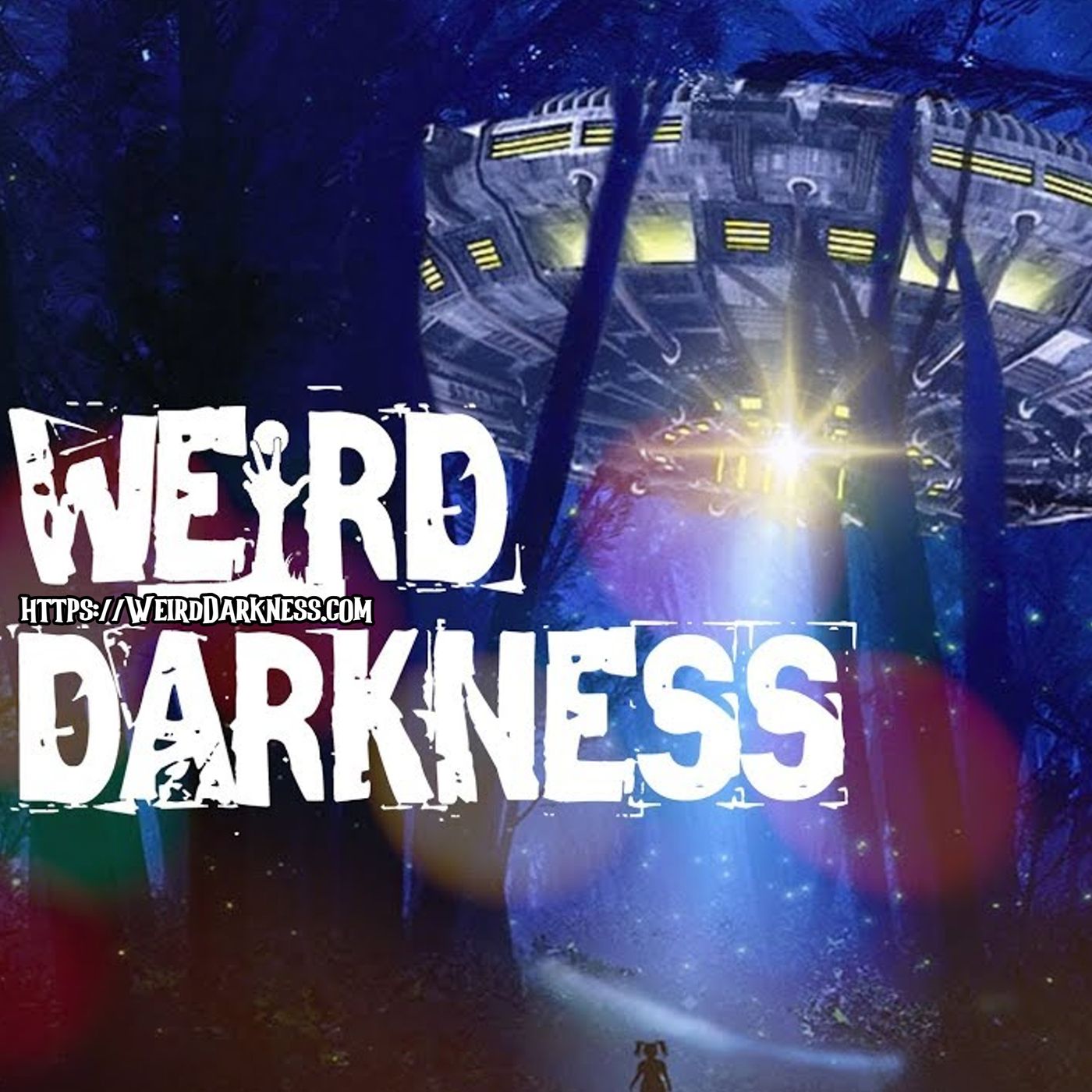 “THE UFO CHRISTMAS INVASION” and 5 More True Paranormal Stories! #WeirdDarkness #HolidayHorrors - podcast episode cover