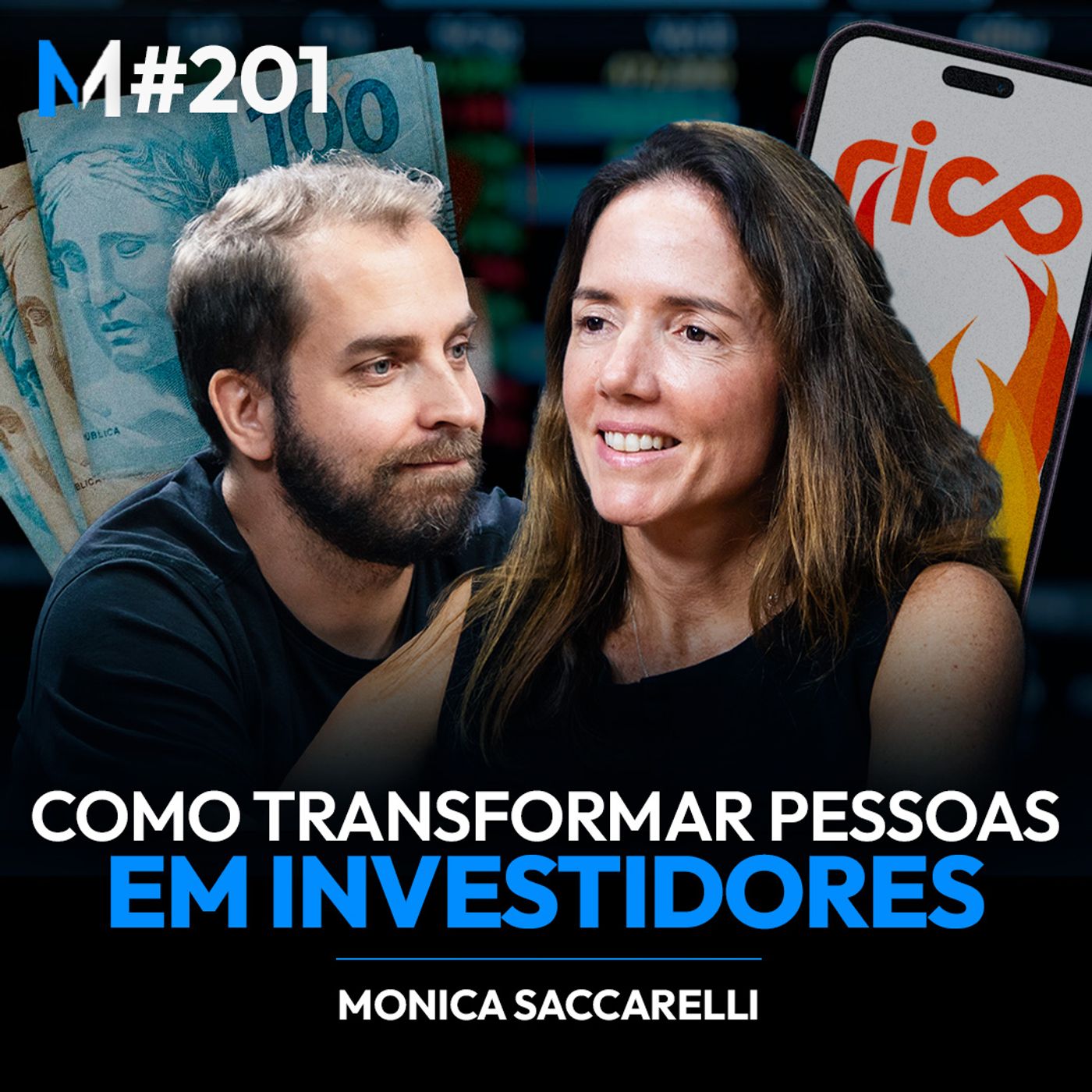 #201 | MÔNICA SACCARELLI: A MULHER QUE ANTECIPOU O FUTURO DO MERCADO FINANCEIRO