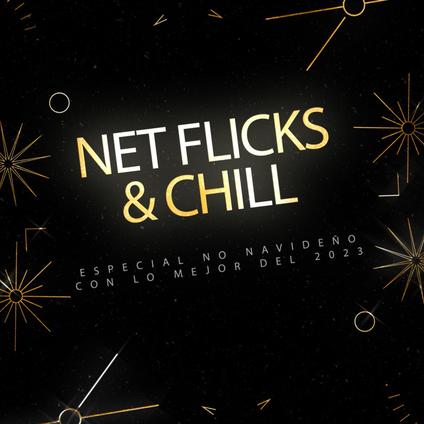 Lo mejor del año - Net Flicks and Chill 81