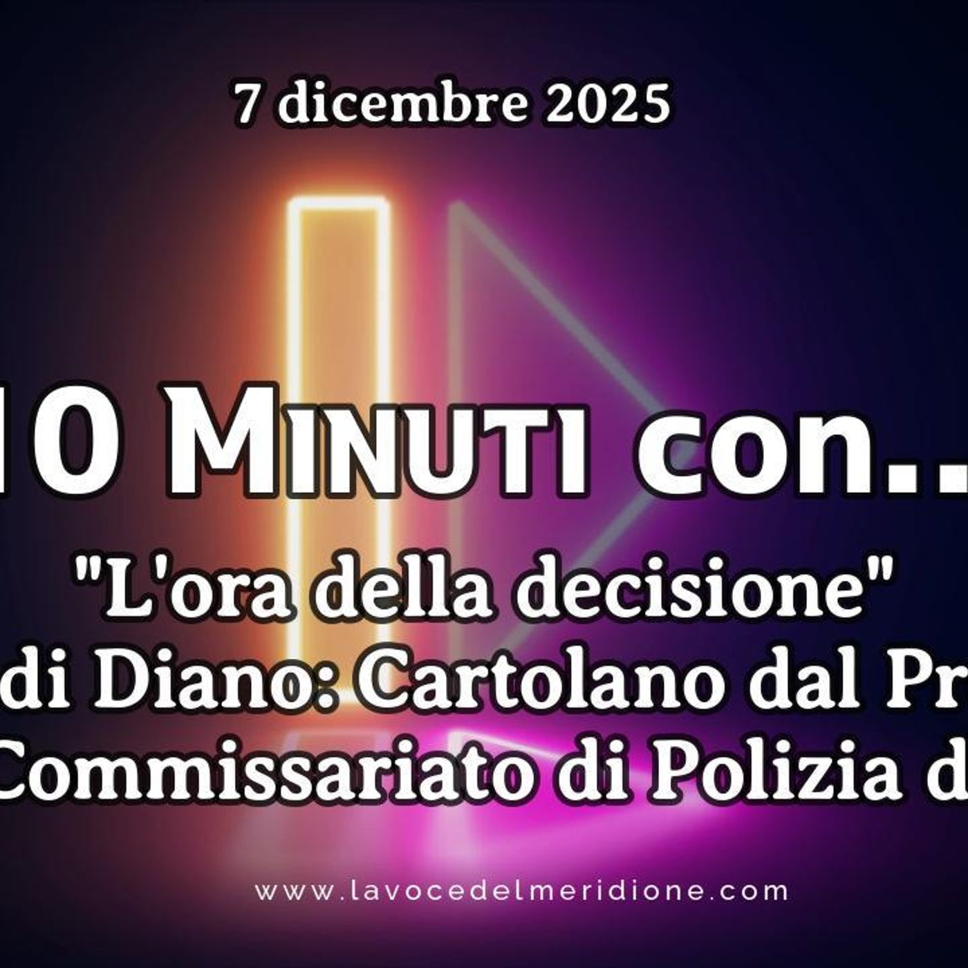 «10 minuti con...» di LaVoce24TV  del 7 dicembre 2025 episode artwork