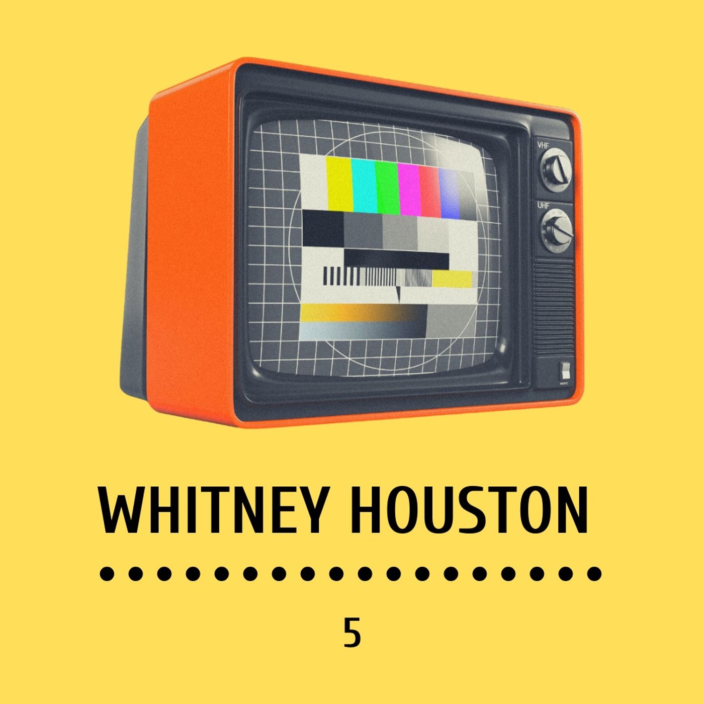 #5 Whitney Houston episode artwork