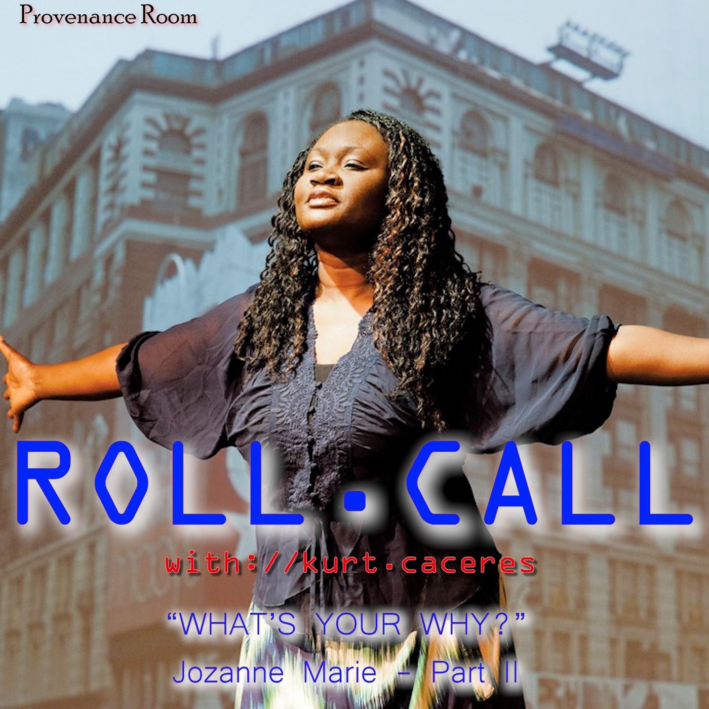Roll Call -with Kurt Caceres
