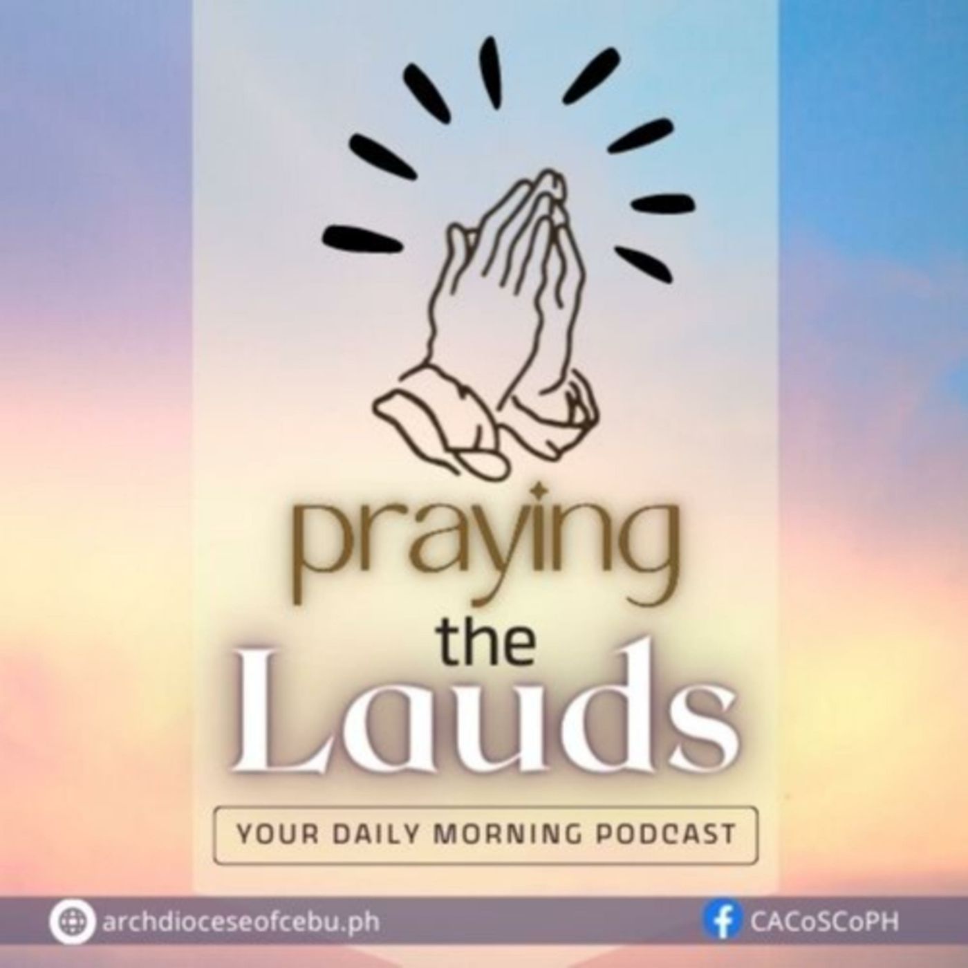 Praying the Lauds - Your Daily Christian Morning Prayer