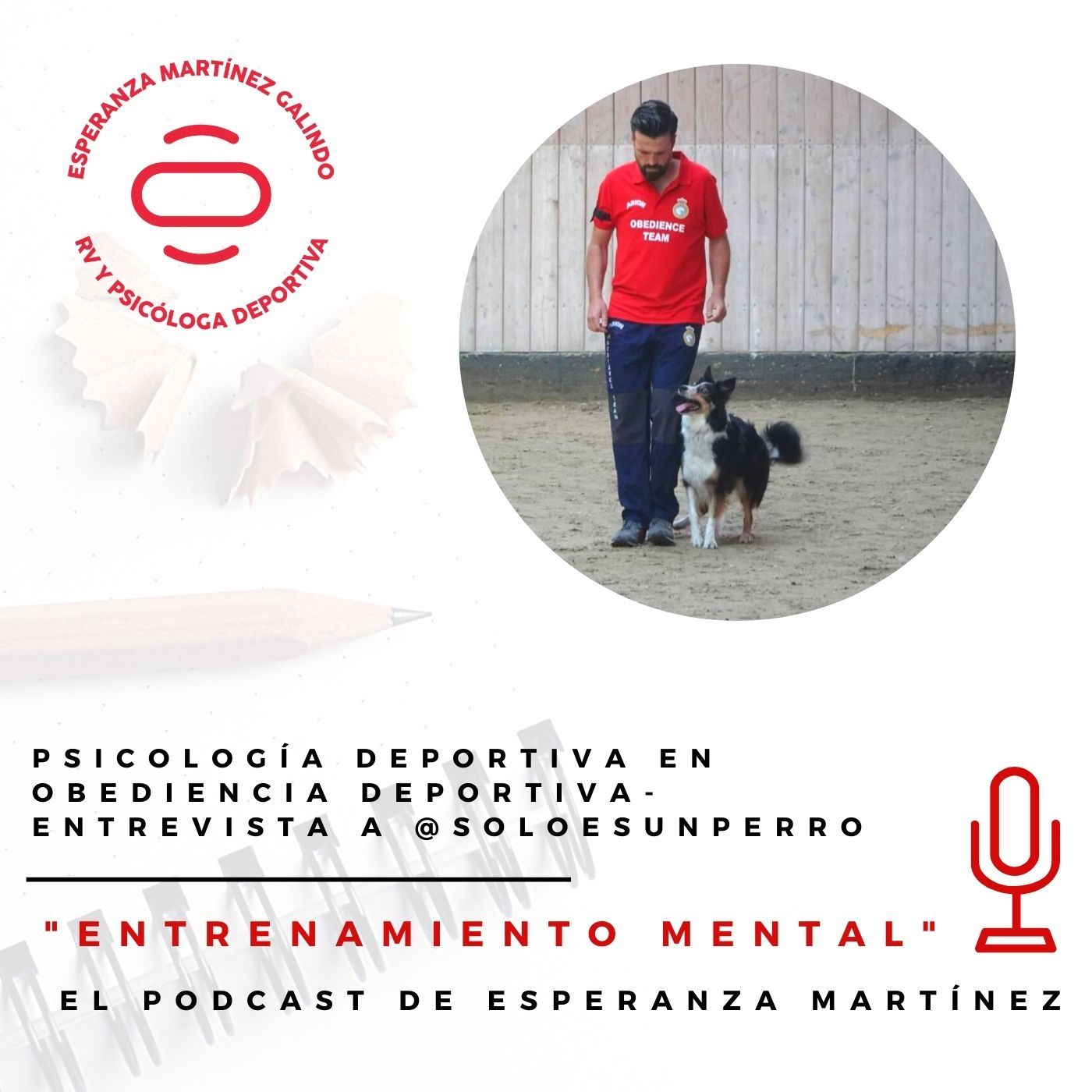 PSICOLOGÍA DEPORTIVA EN LA 🐾OBEDIENCIA DEPORTIVA🐾 - Entrevista con  @SoloEsUnPERRO   🐕‍🦺