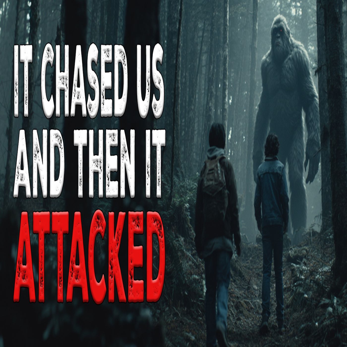 Bigfoot Chased and Attacked Them