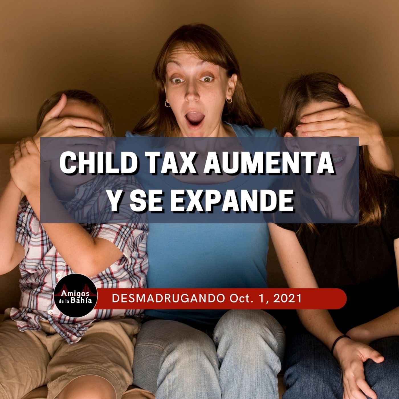 11. Child Tax aumenta y se expande| Nov. 1