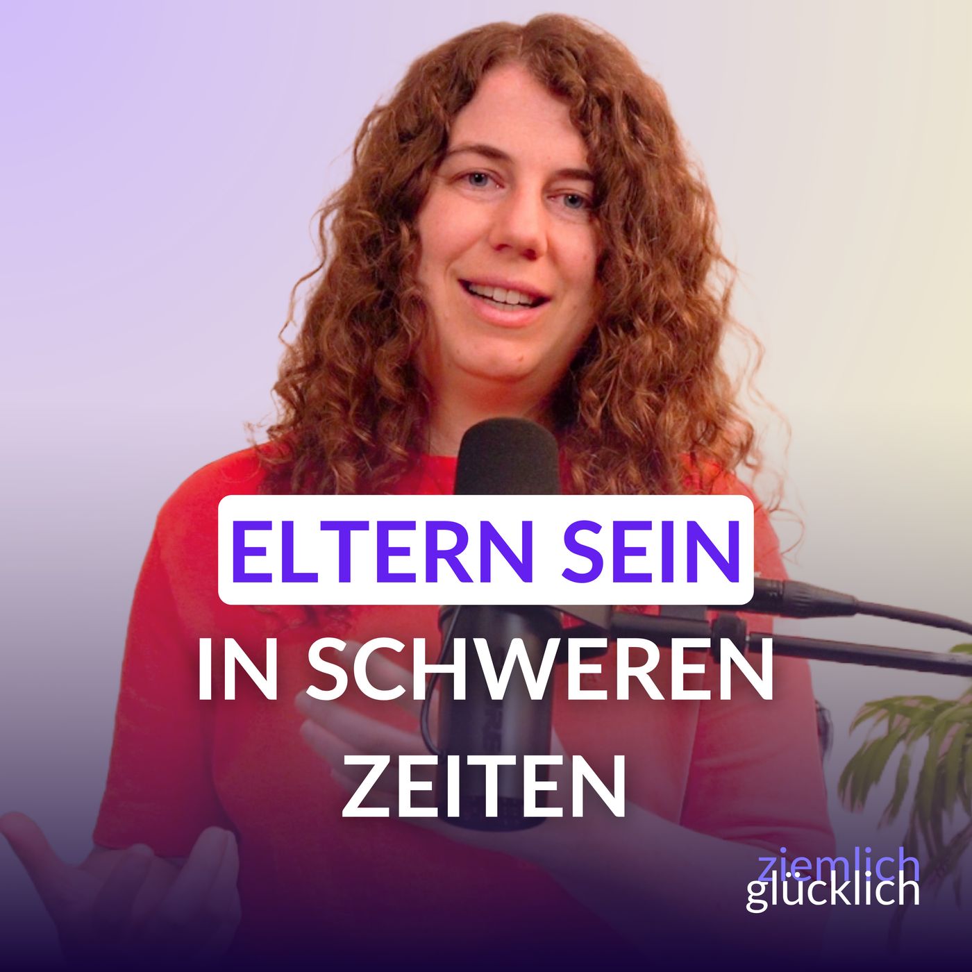 Krankheit, Krisen, Konflikte – Eltern sein in schweren Zeiten | Dein Familien-Notfallkoffer Teil 3 episode artwork