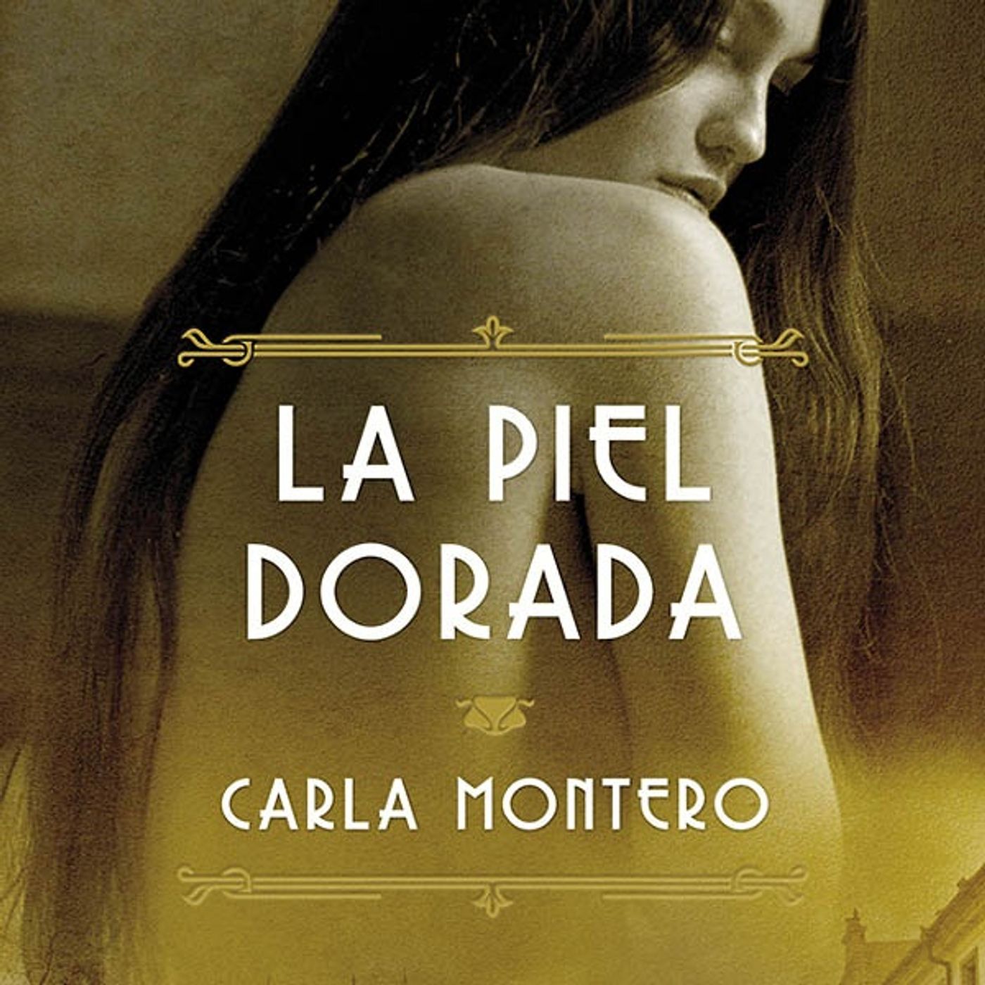 La piel dorada - Carla Montero