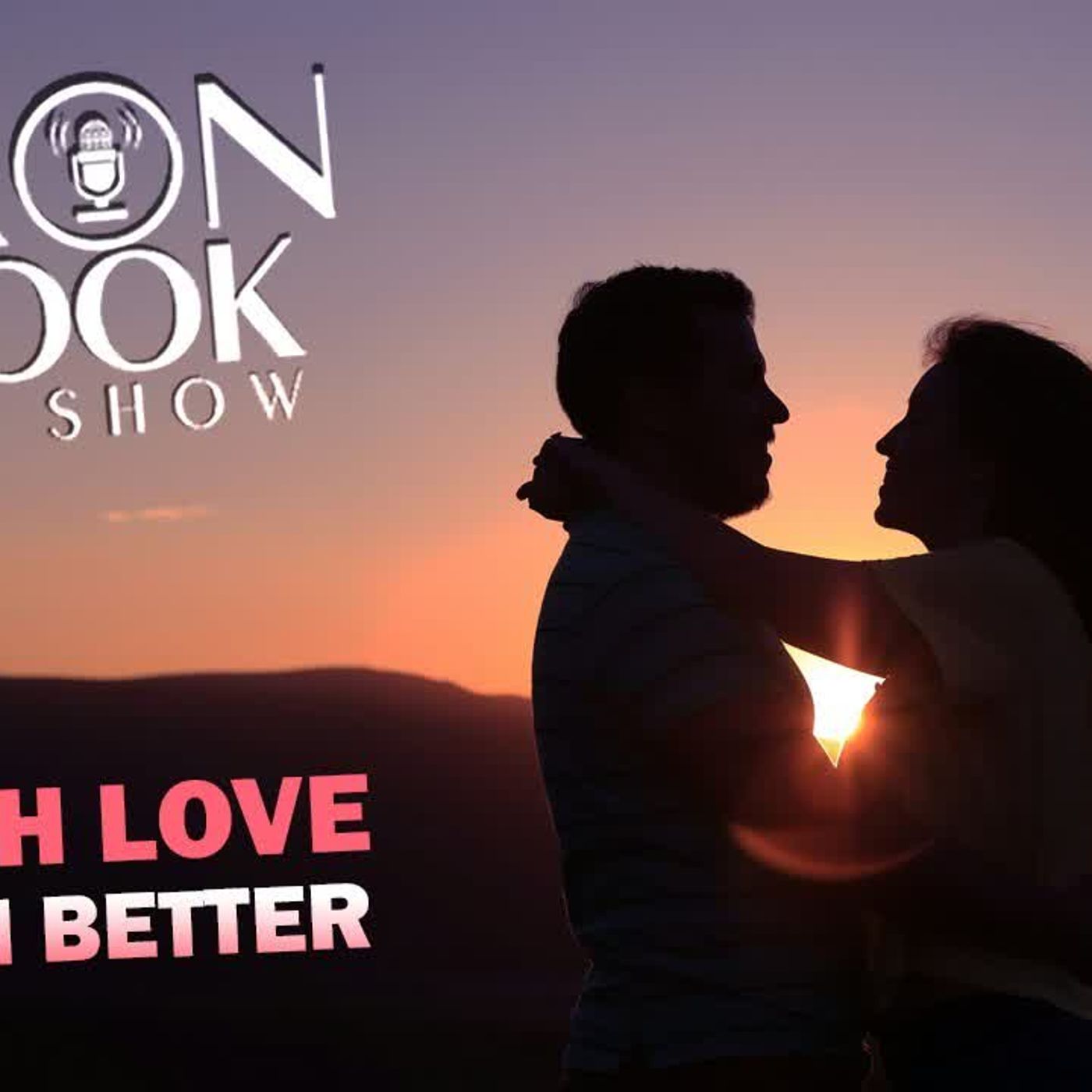 Being an Egoist: Love & Sex | Yaron Brook Show - podcast episode cover