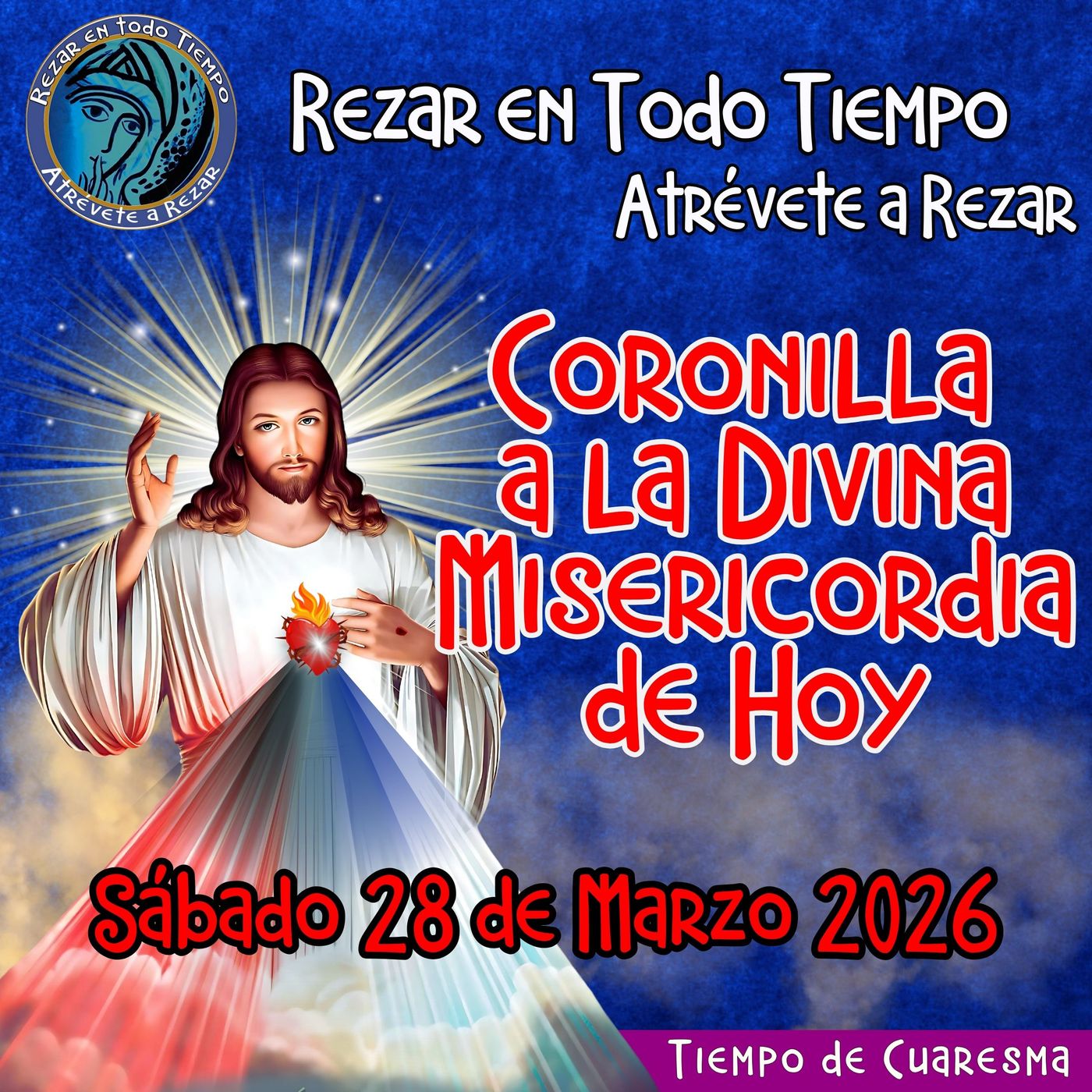 🔴 Coronilla a la Divina Misericordia de Hoy Sábado 28 de Marzo 2026. 🙏