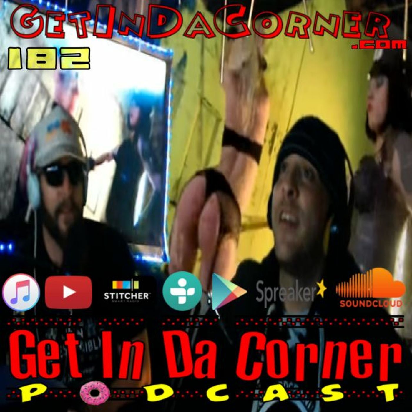 Nasty Leroy, Get Yo Ass In Da Corner - Get In Da Corner podcast 182 episode artwork