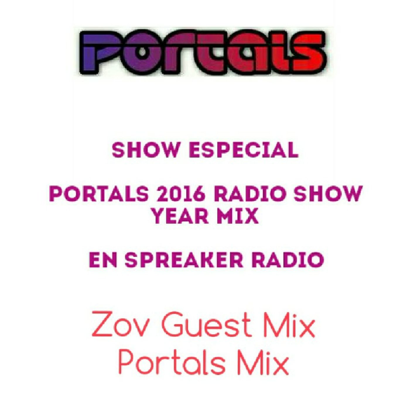 Portals & Zov Happy 2017 Mix Show