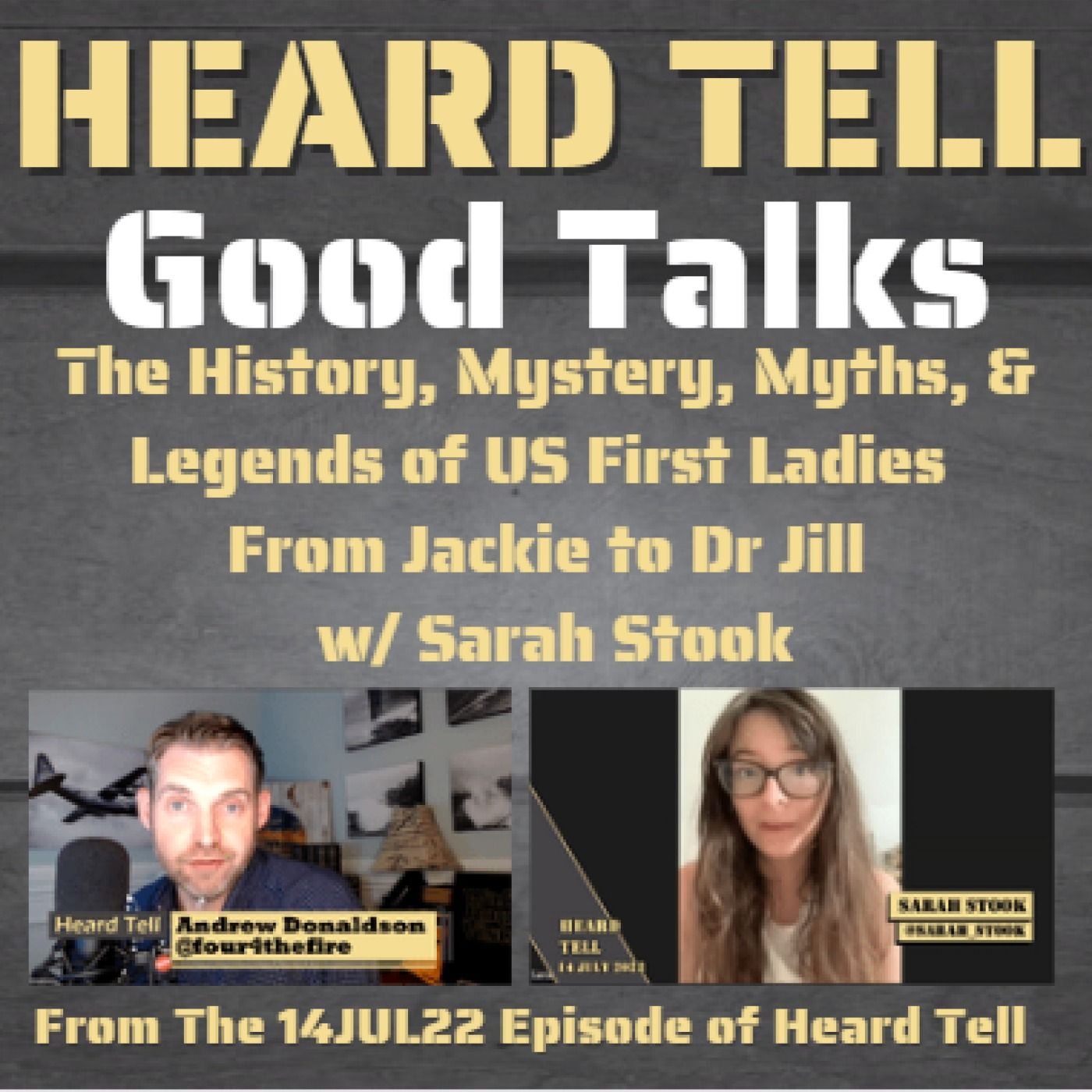 Good Talks: The History, Mystery, Myths, & Legends of US First Ladies From Jackie to Dr Jill w/ Sarah Stook