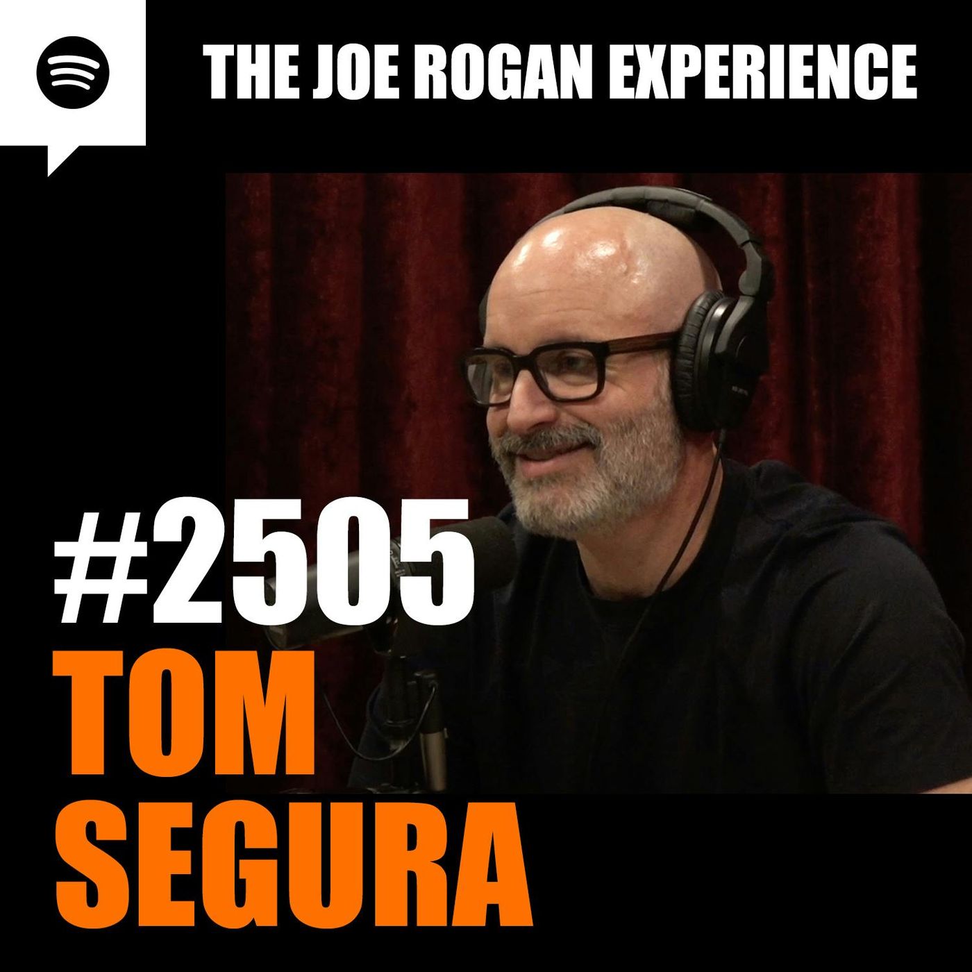 #2505 - Tom Segura