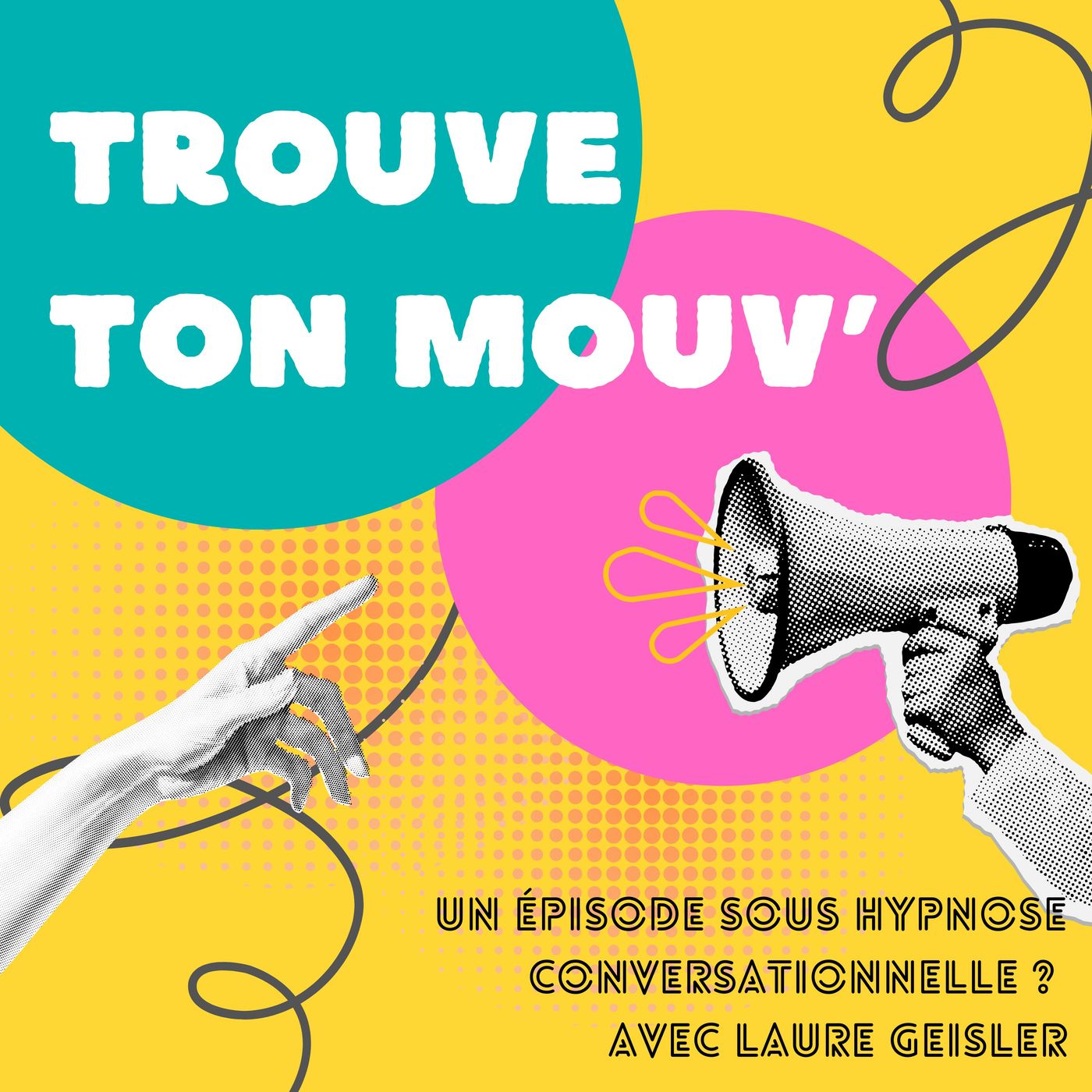 Un épisode sous hypnose conversationnelle ? Avec Laure Geisler