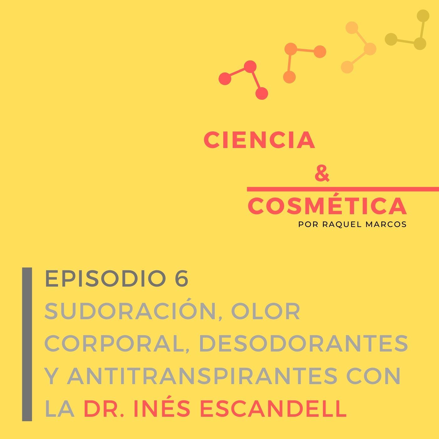 Ciencia y cosmética, el Podcast