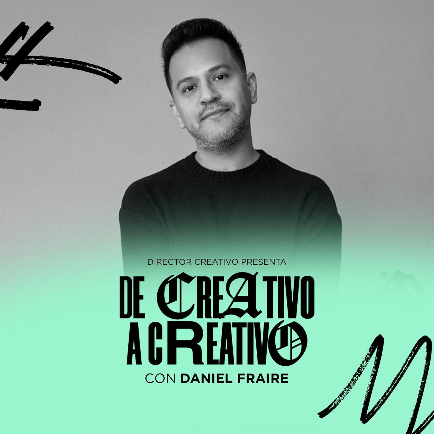 36. Daniel Fraire - De Creativo a Creativo