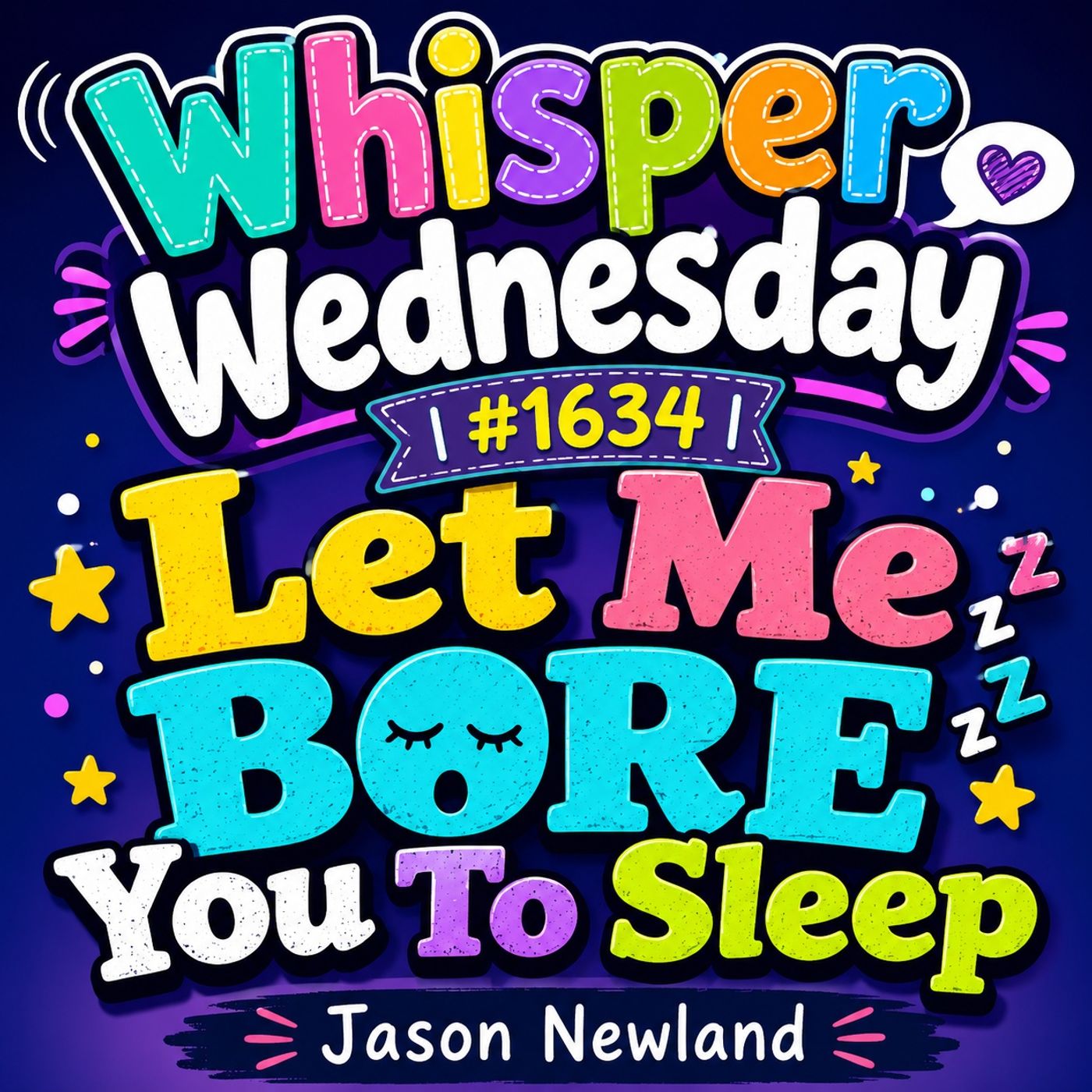 (Overnight Voice Only) Whisper Wednesday | #1634 Let Me Bore You To Sleep episode artwork