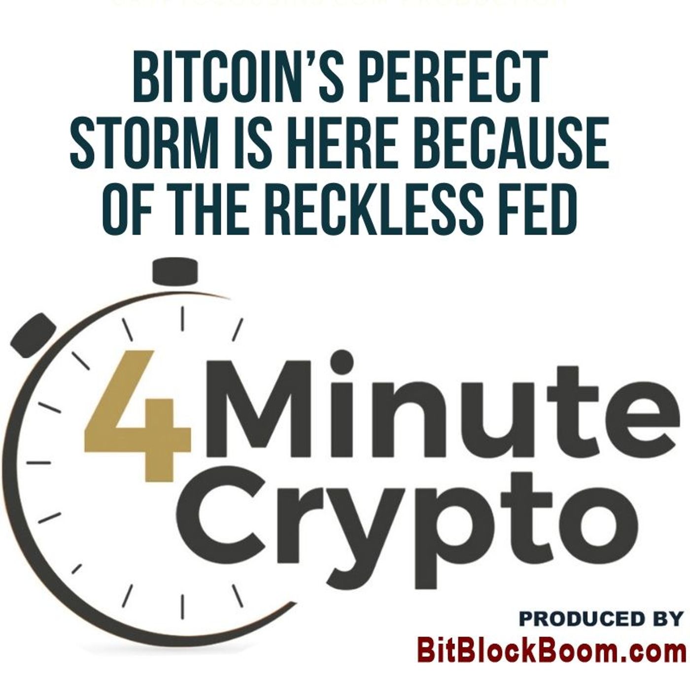 Bitcoin’s Perfect Storm Is Here Because of The Reckless Fed episode artwork