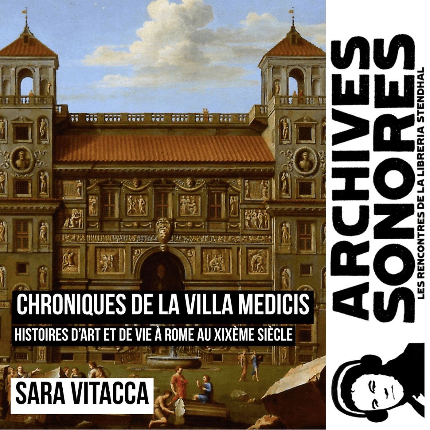 Sara Vitacca - Chroniques de la Villa Medicis, Histoires d'art et de vie à Rome au XIXème siècle episode artwork