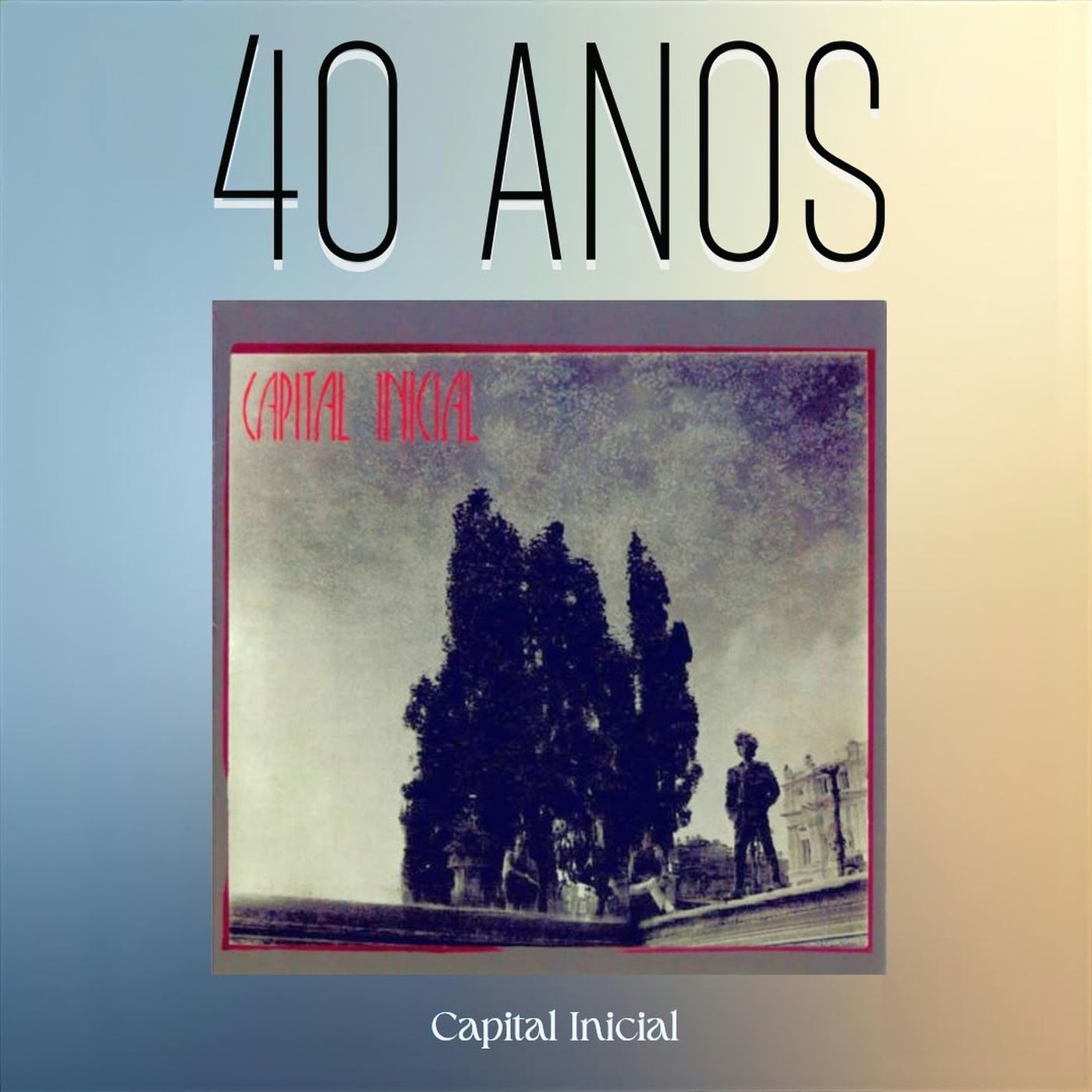 Episódio 322 - Capital Inicial, 40 anos episode artwork
