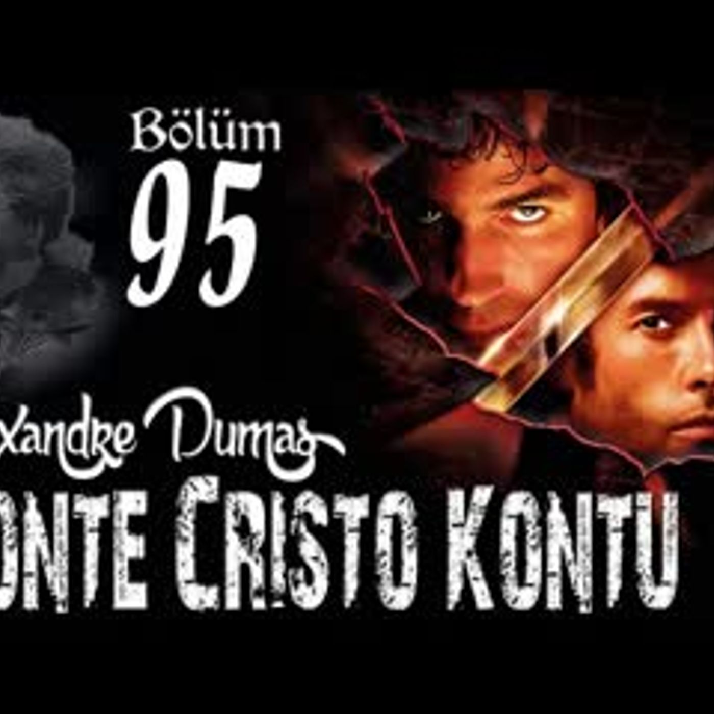 Alexandre Dumas - Monte Cristo Kontu Bölüm 95 - Sesli Kitap