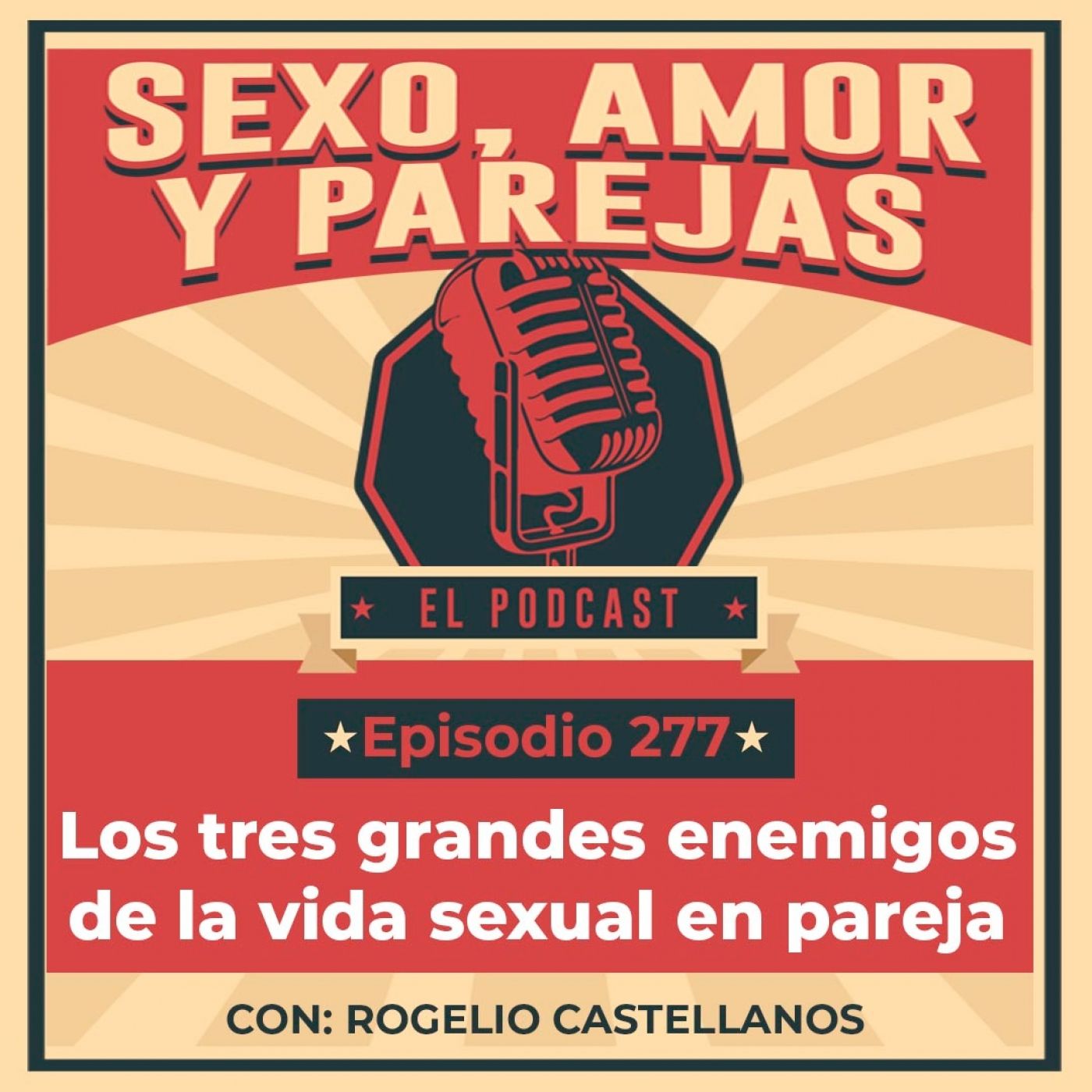 E277 Los tres grandes enemigos de la vida sexual en pareja