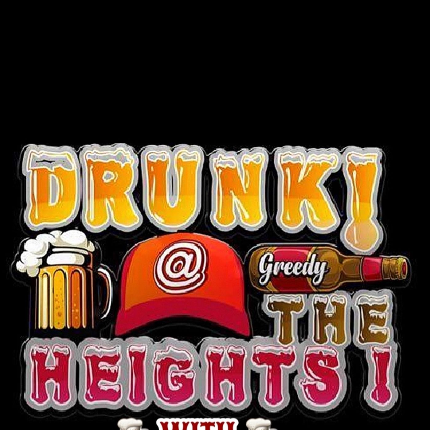 Drunk At The Heights
