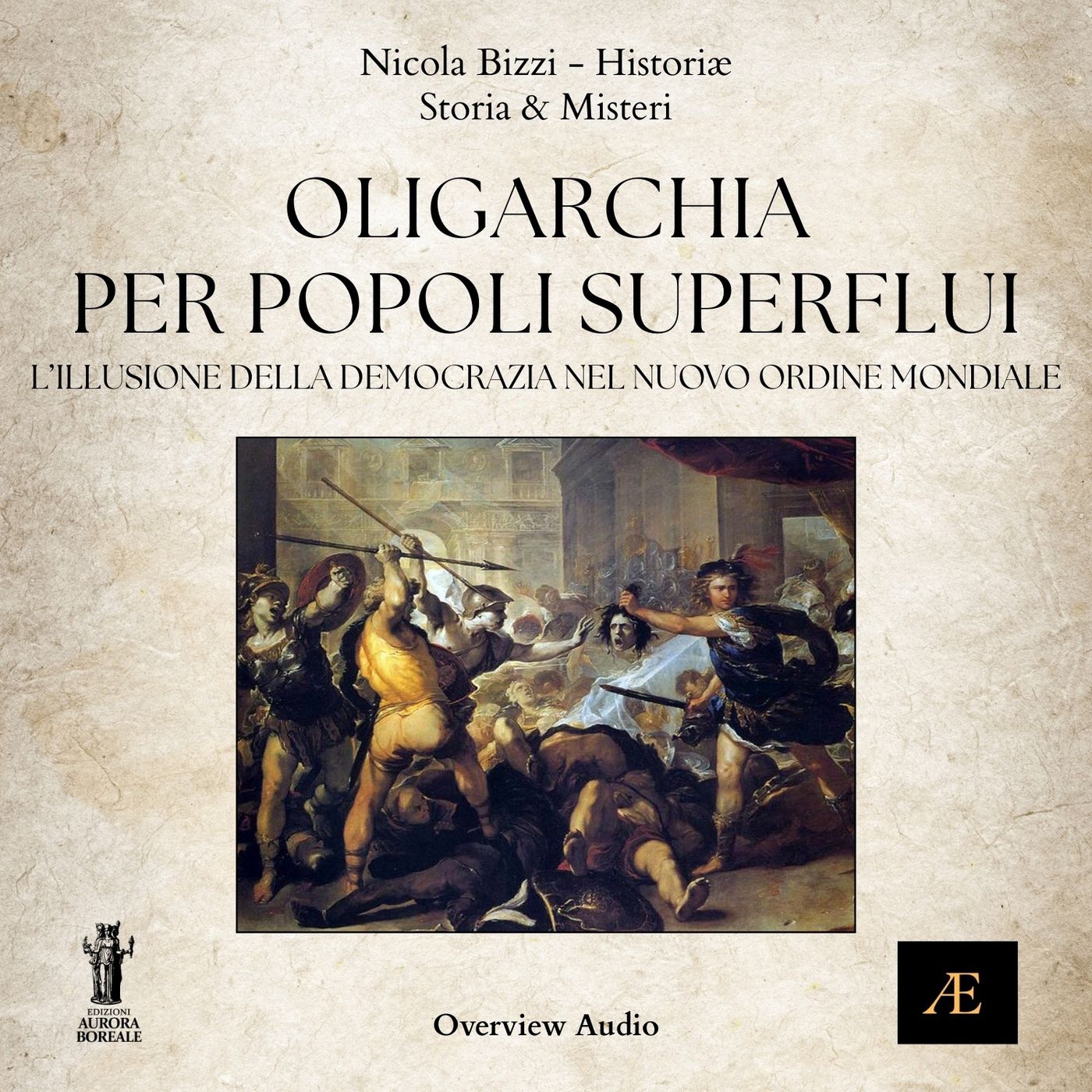 Oligarchia per Popoli Superflui__L'Illusione della Democrazia nel Nuovo Ordine Mondiale episode artwork