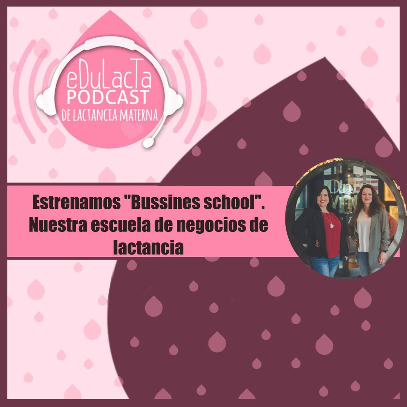 Podcast de lactancia materna EDULACTA
