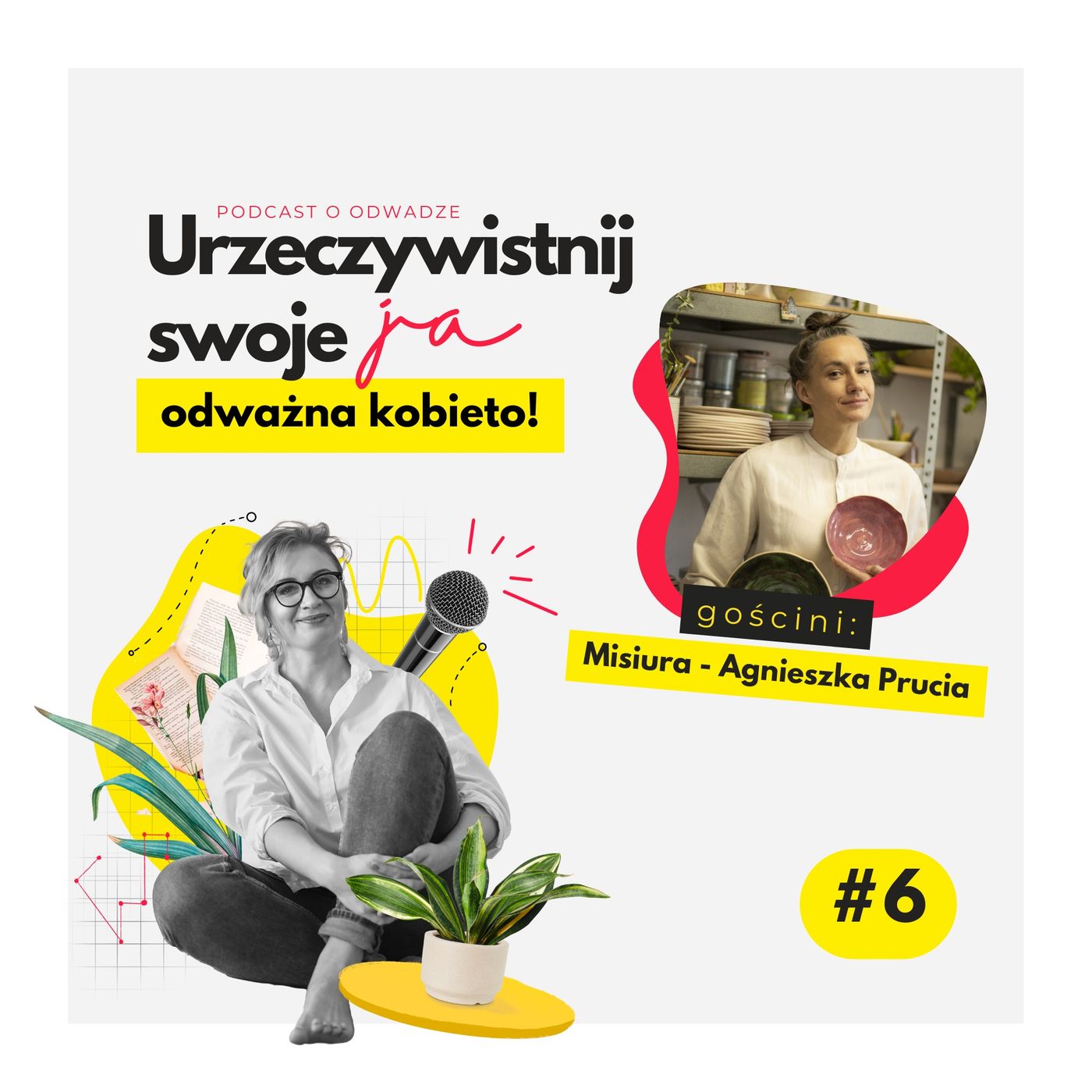 Urzeczywistnij swoje JA! Podcast Marty Iwanowskiej - Polkowskiej