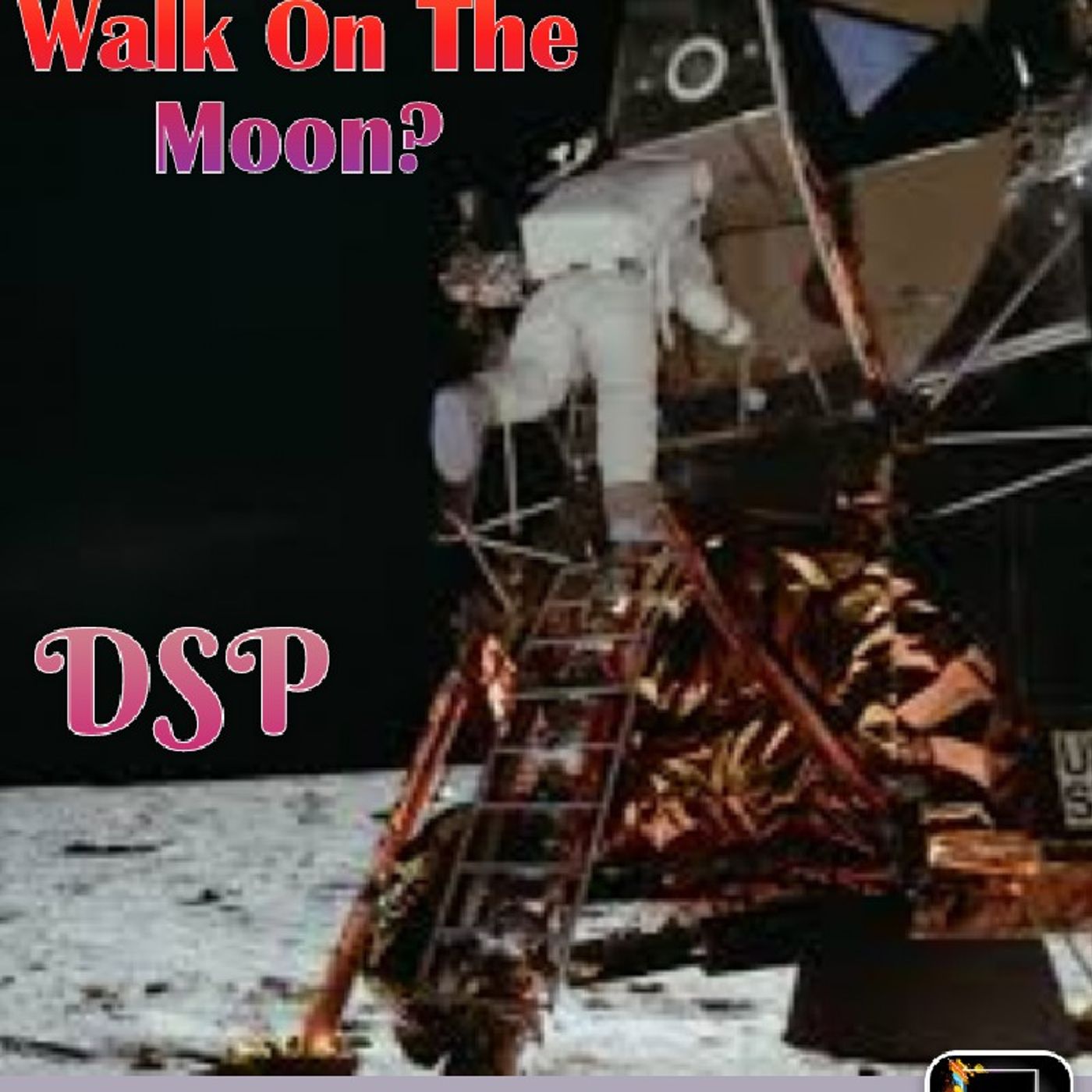 Did Humans Walk On The Moon? Episode 223 - Dark Skies News And information episode artwork