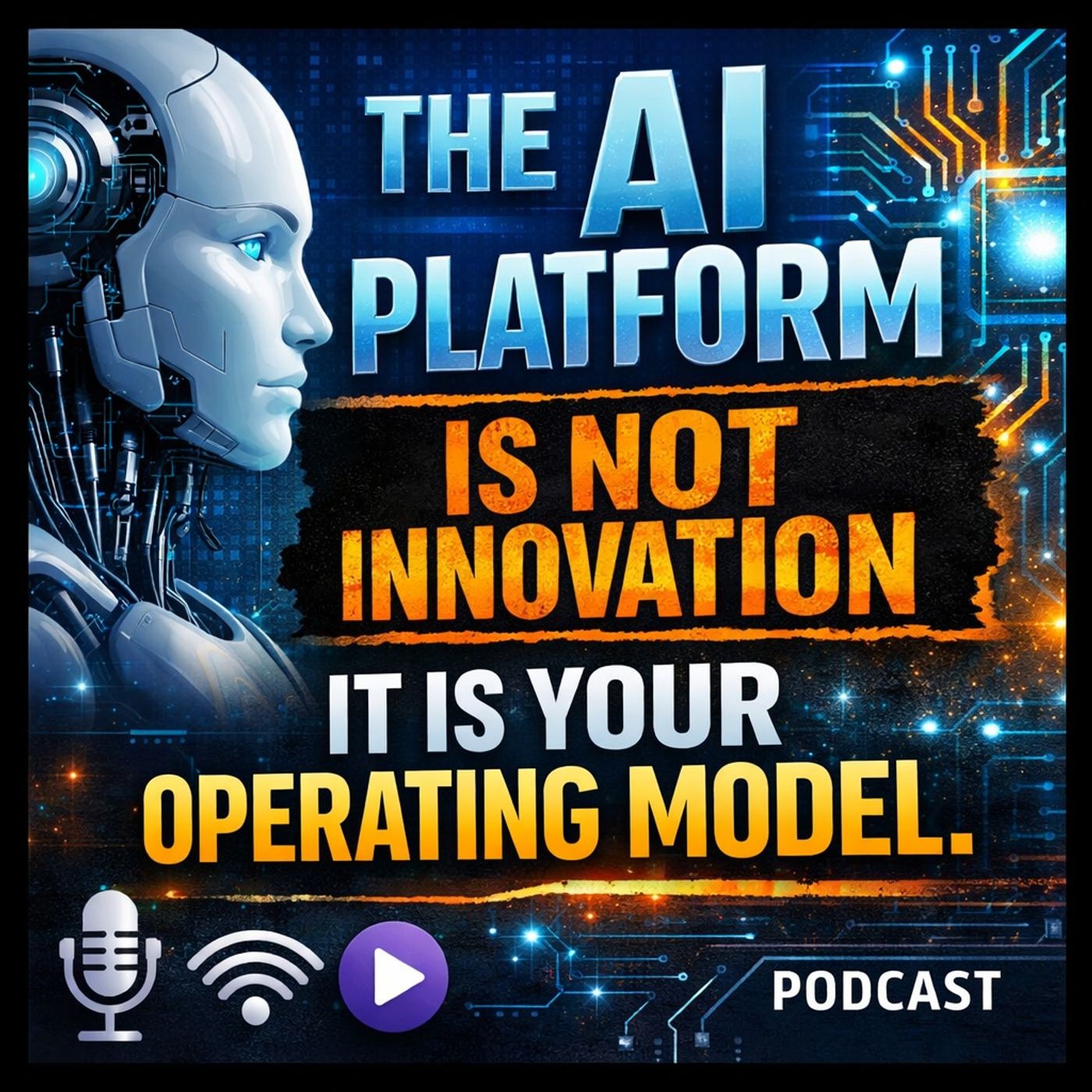 The AI Platform Is Not Innovation. It Is Your Operating Model