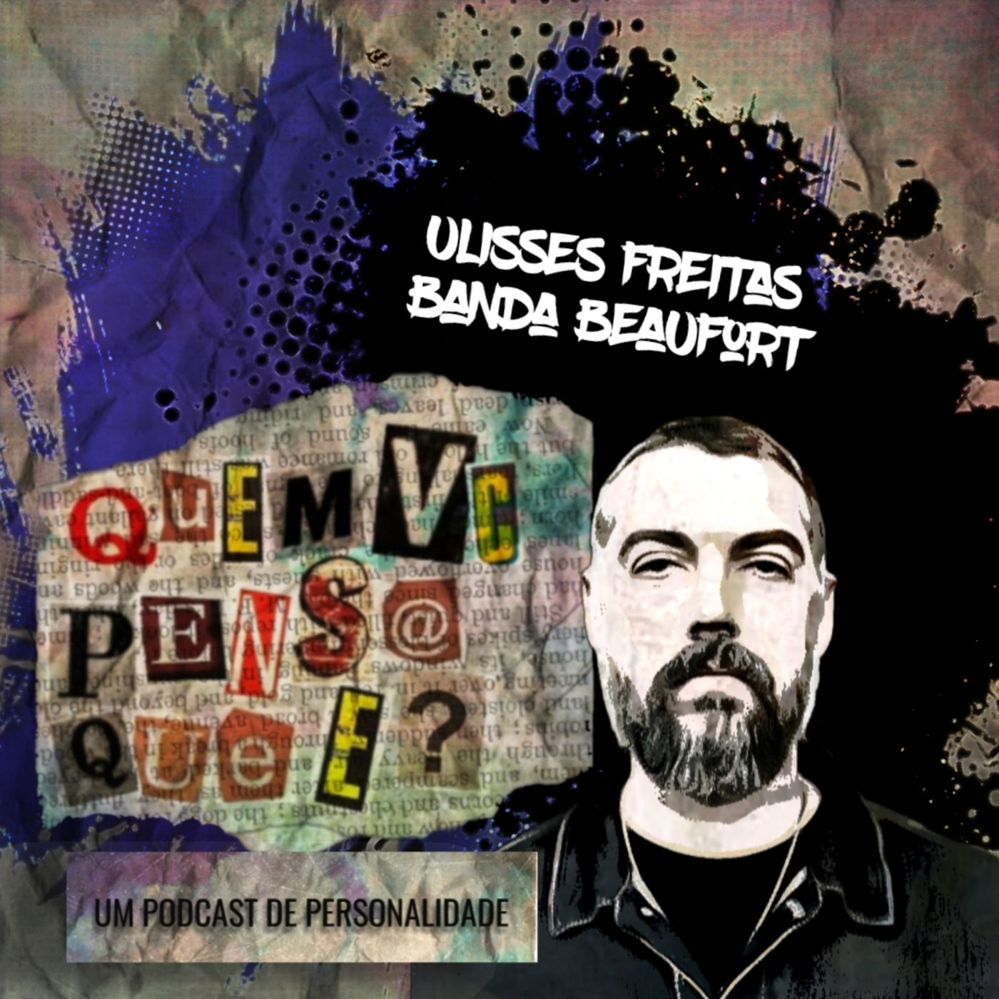 QUEM VC PENSA QUE É PODCAST