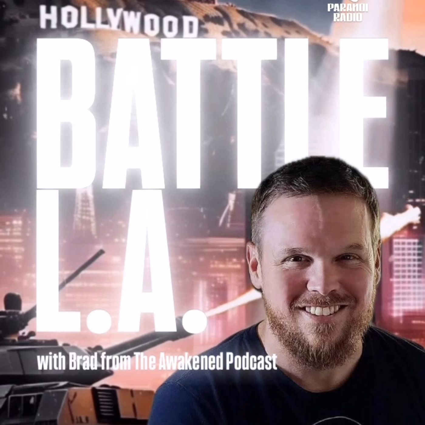 BATTLE L.A.! w/ Brad from The Awakened Podcasts & Trebles Garcia