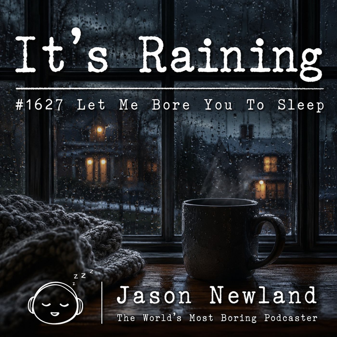 (Overnight Music) It’s Raining | #1627 Let Me Bore You To Sleep episode artwork