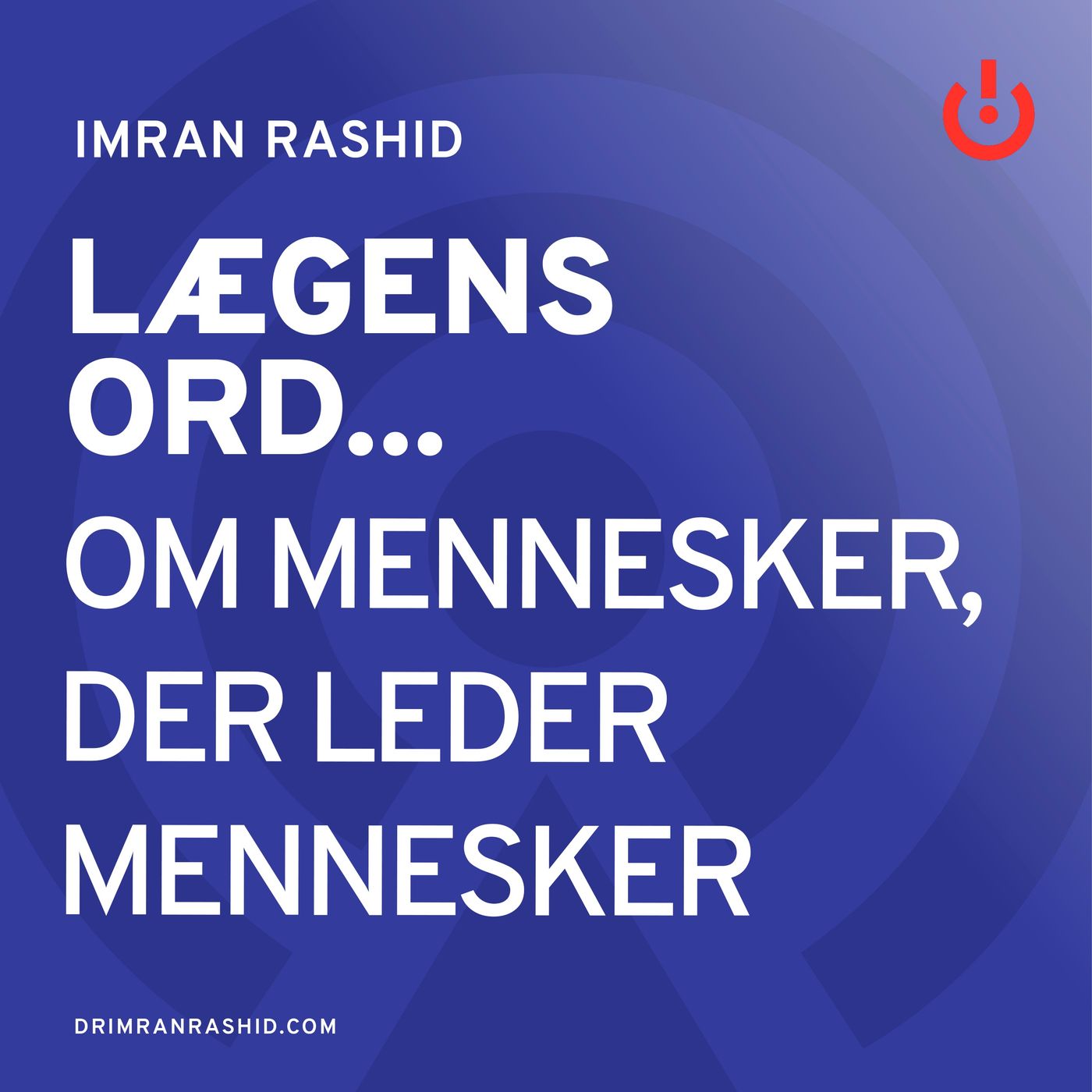 Lægens ord... med Imran Rashid