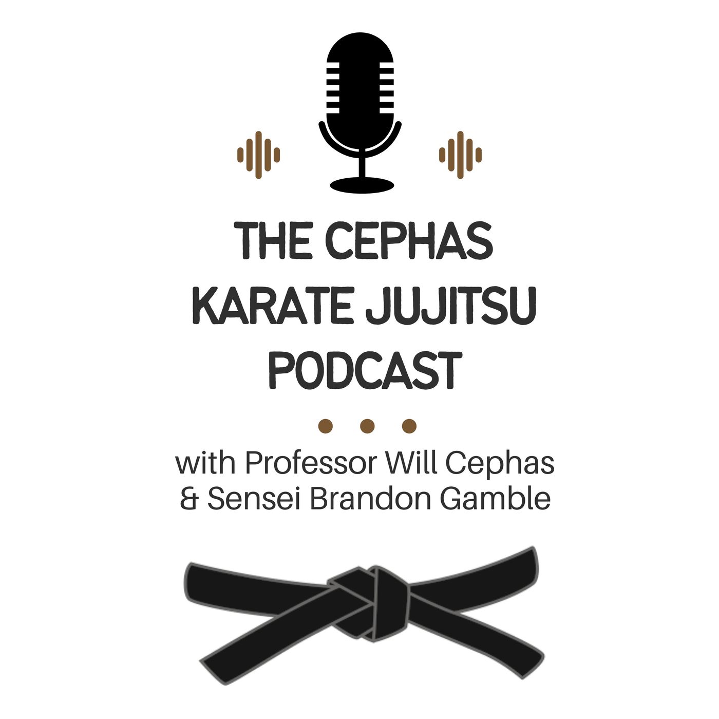 The Cephas Karate Jujitsu Podcast