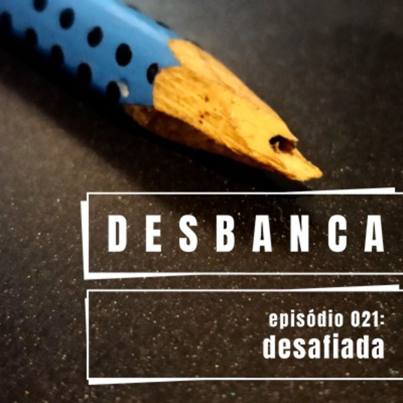 desbanca podcast