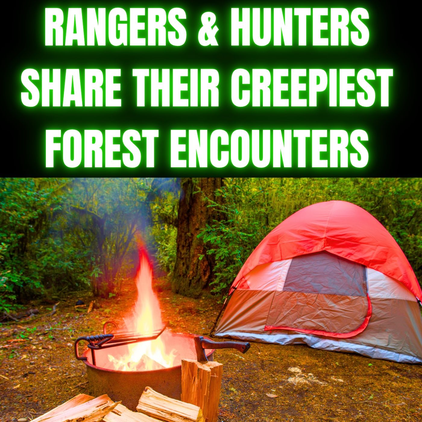 Rangers & Hunters Share Their Creepiest Forest Encounters | Horror Stories For Summer