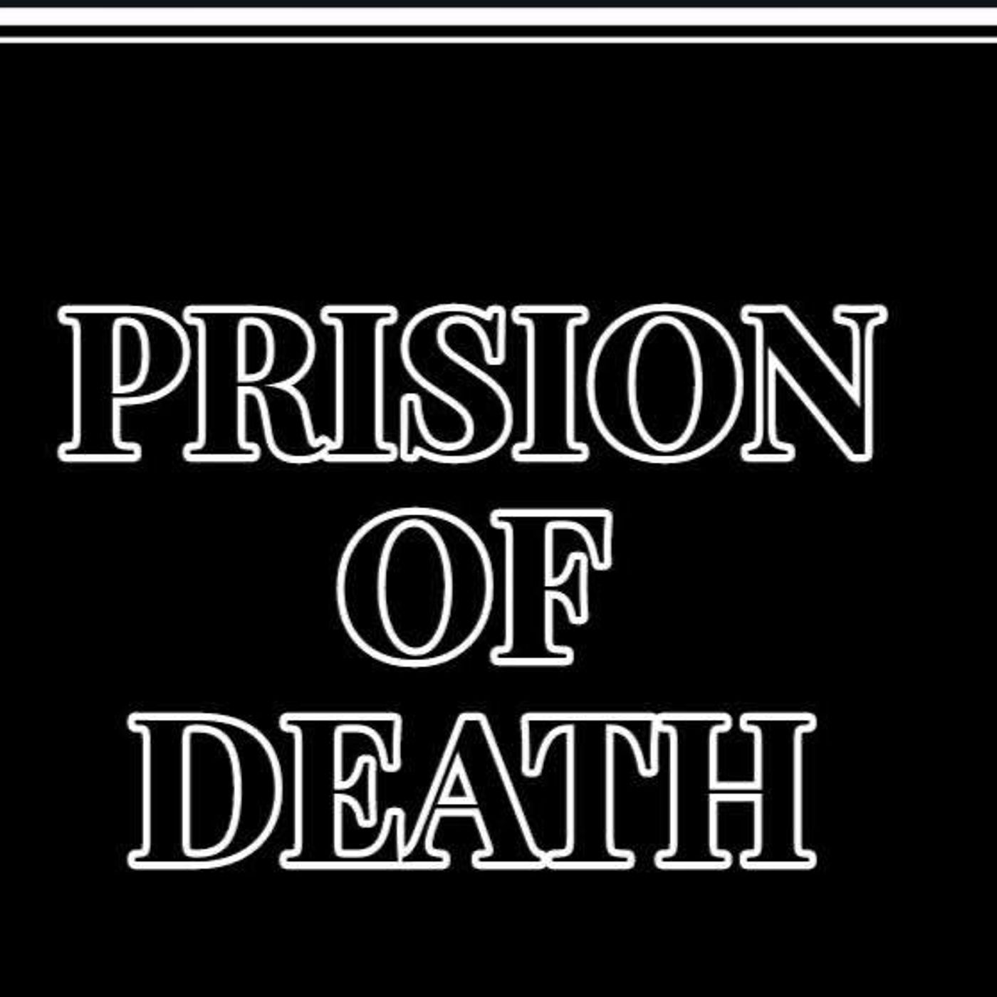 Prision Of Death podcast