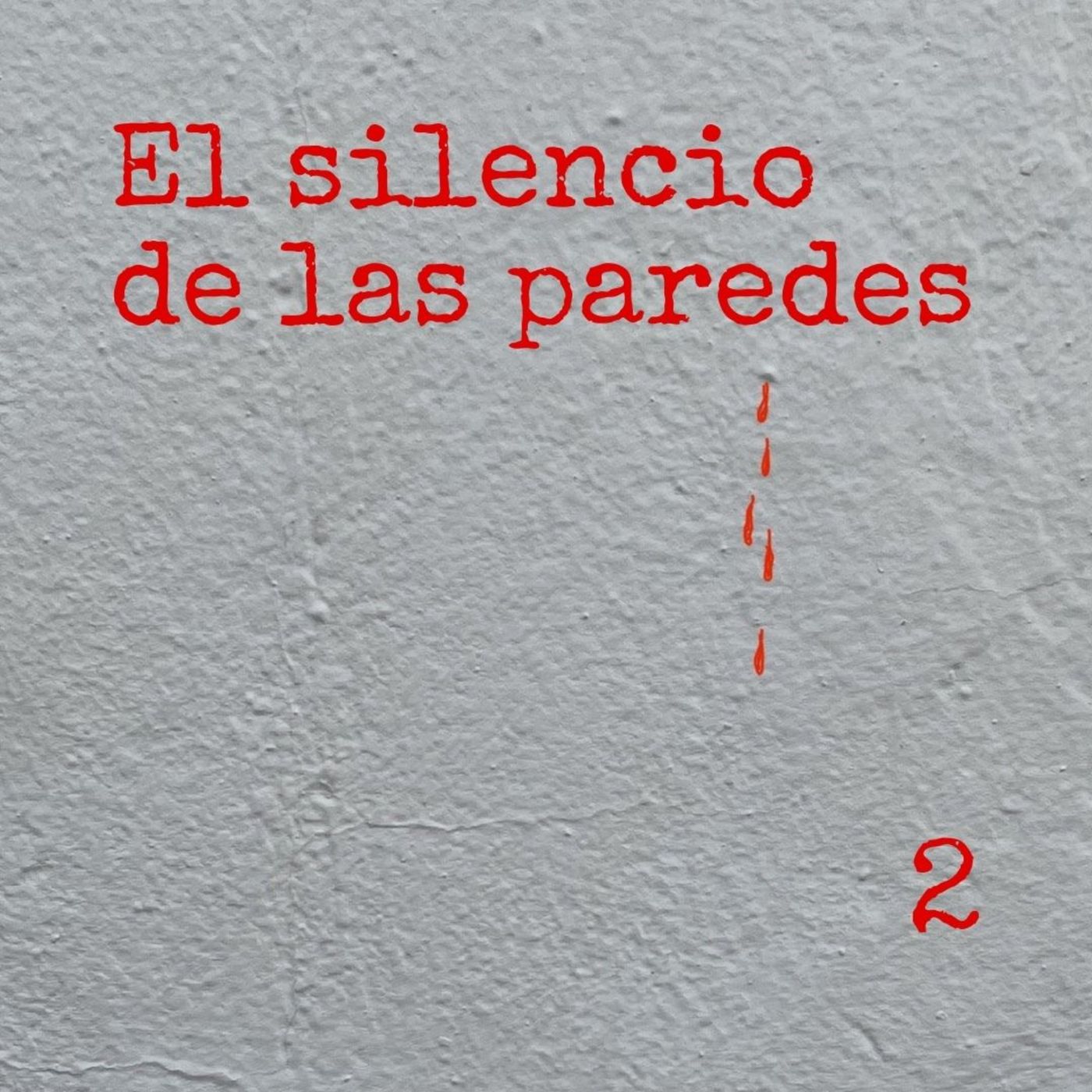 El silencio de las paredes. Capítulo 2.