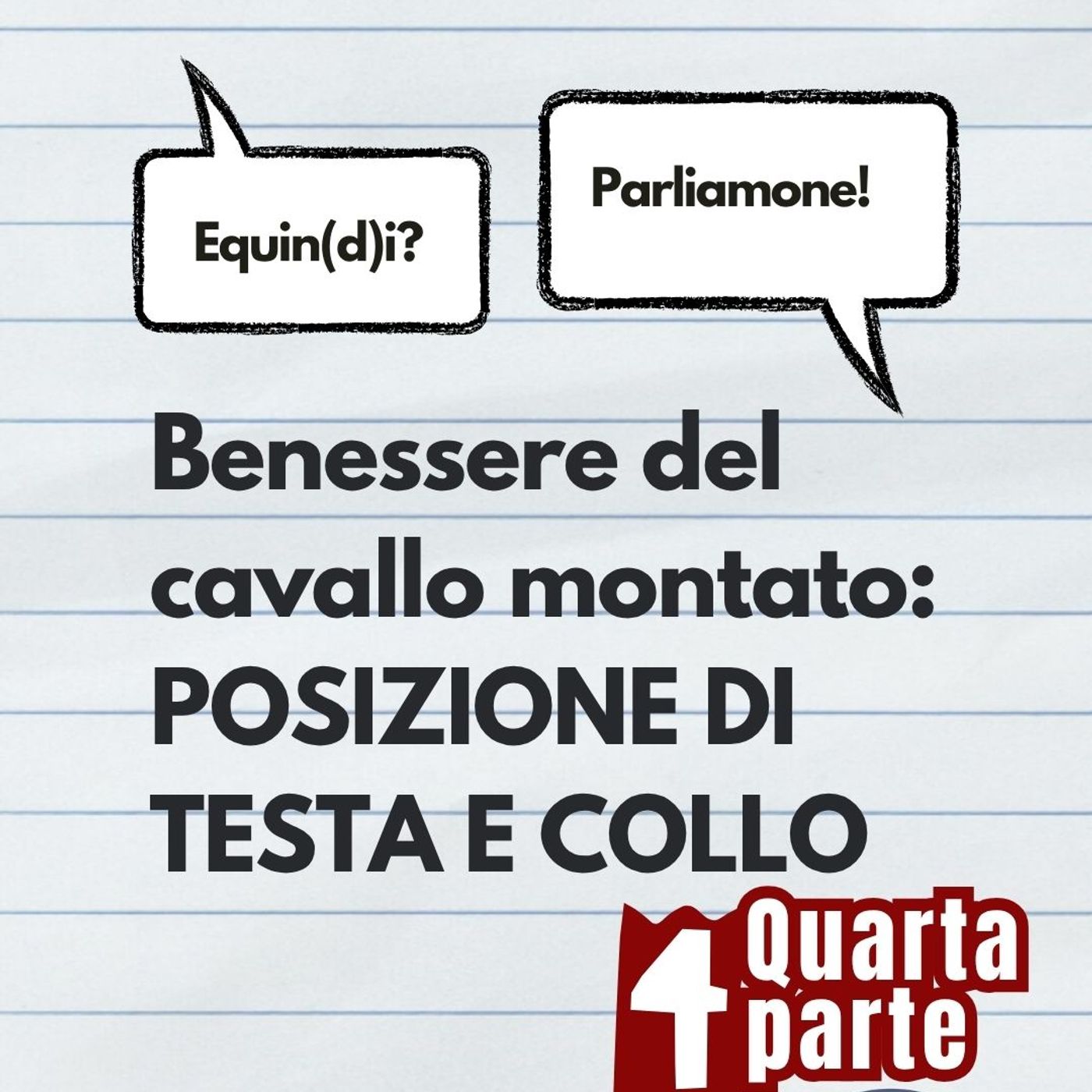 Benessere del cavallo montato: posizione di testa e collo - QUARTA PARTE episode artwork