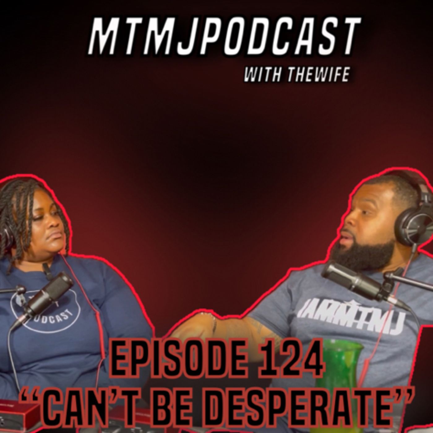 MTMJ Podcast with The Wife