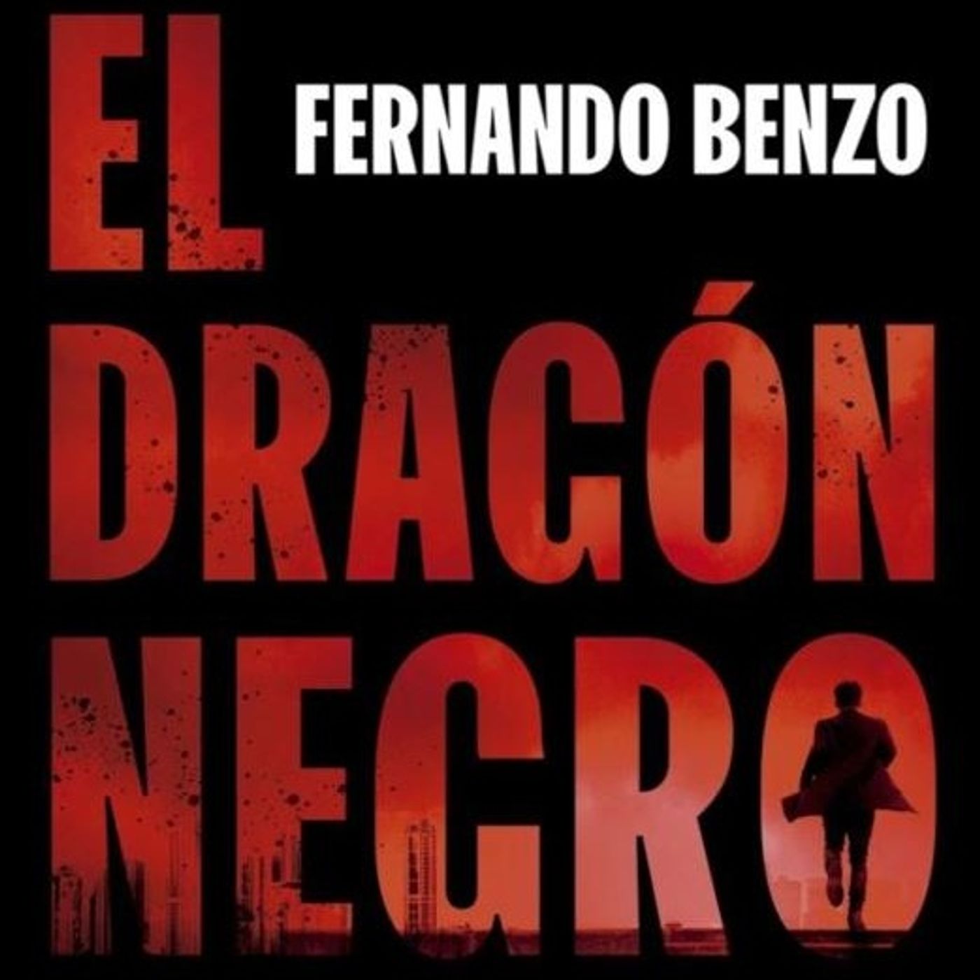 (Resumen) El dragon negro - Fernando Benzo