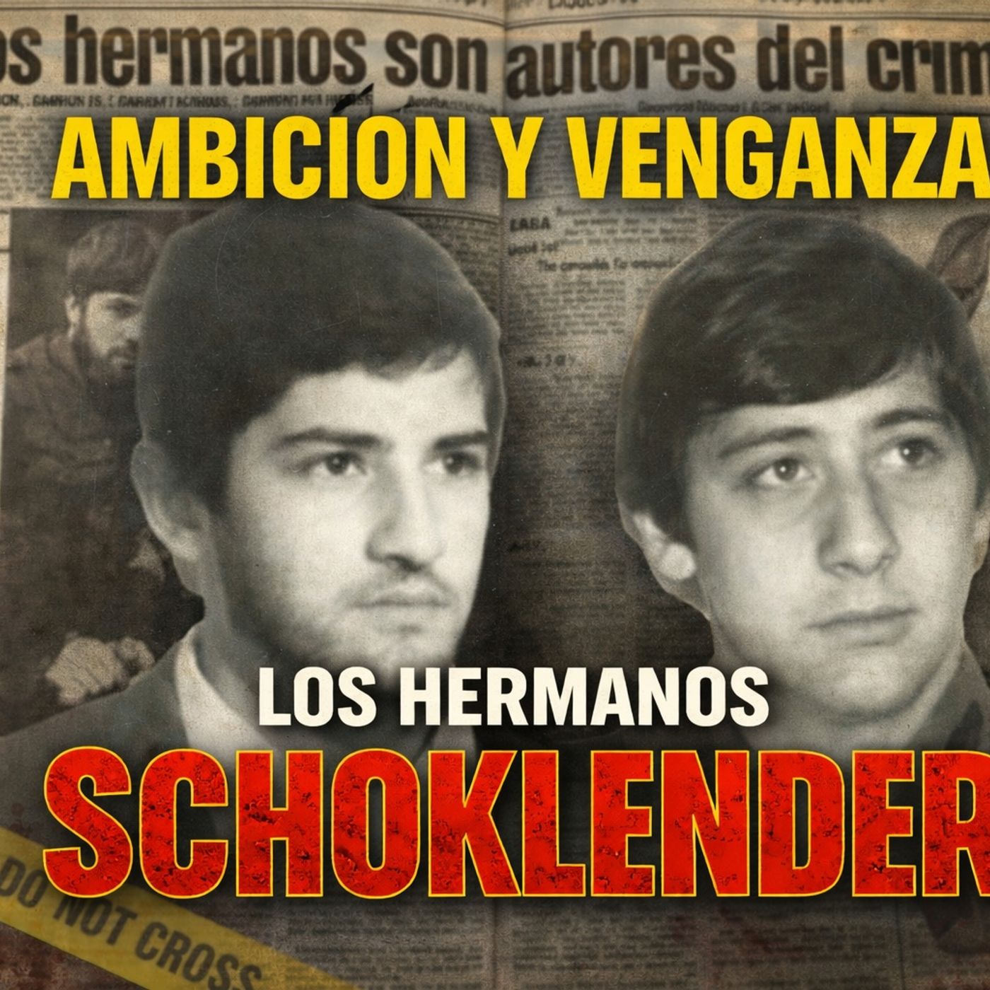 los desalmados hermanos Schoklender episode artwork