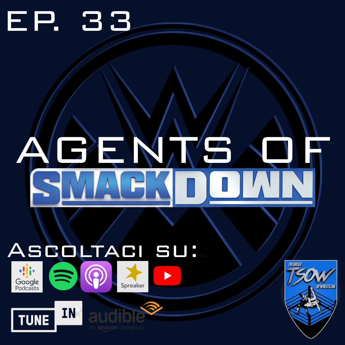 Agents Of SmackDown (WWE ITA Podcast)