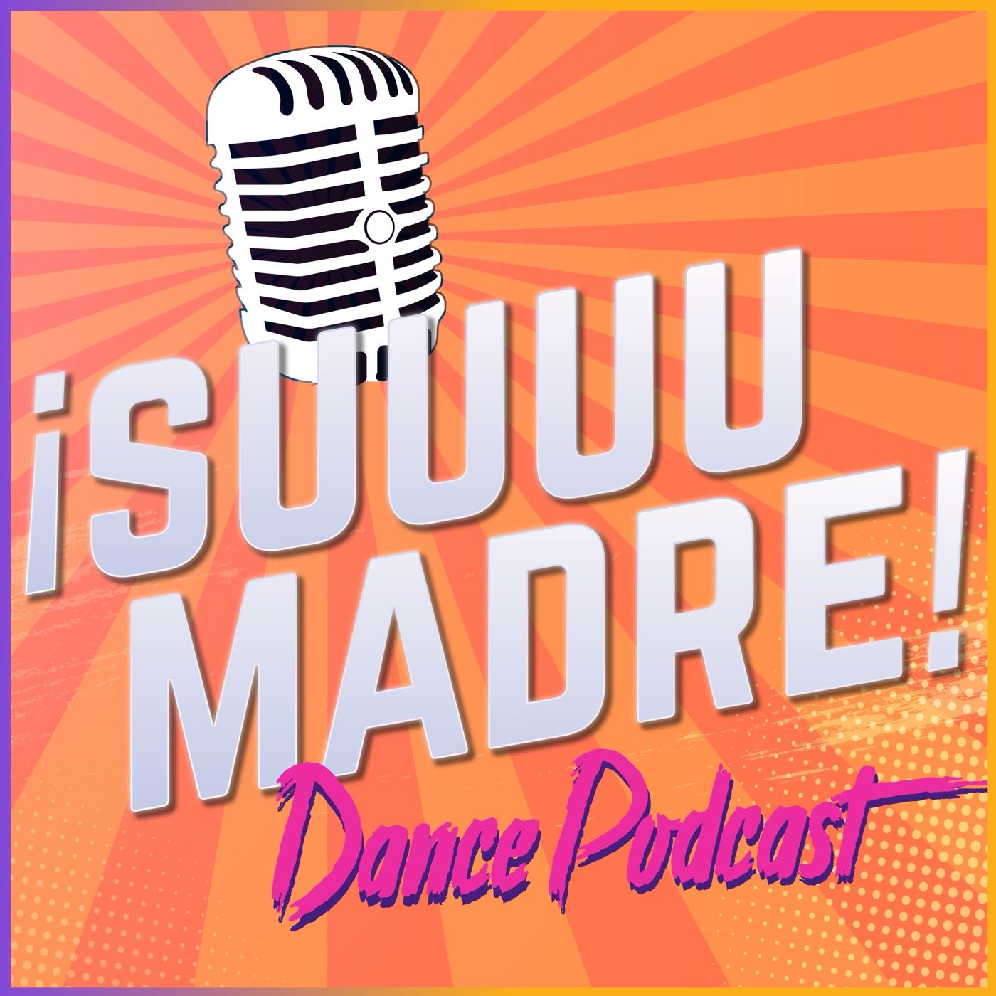 Su madre dance podcast