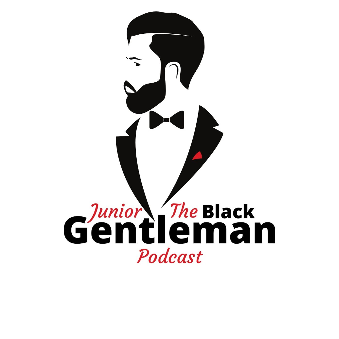 Junior The Black Gentleman Podcast Episode 1: The Inauguration! (Live Studio Recording) episode artwork