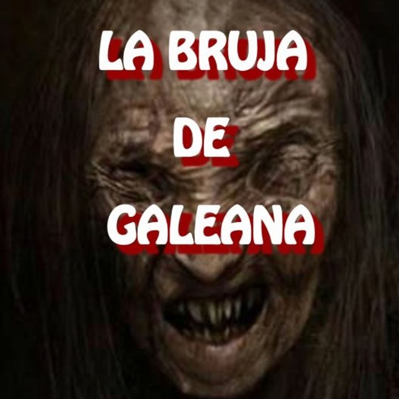 La Bruja de Galeana / Relato de Terror
